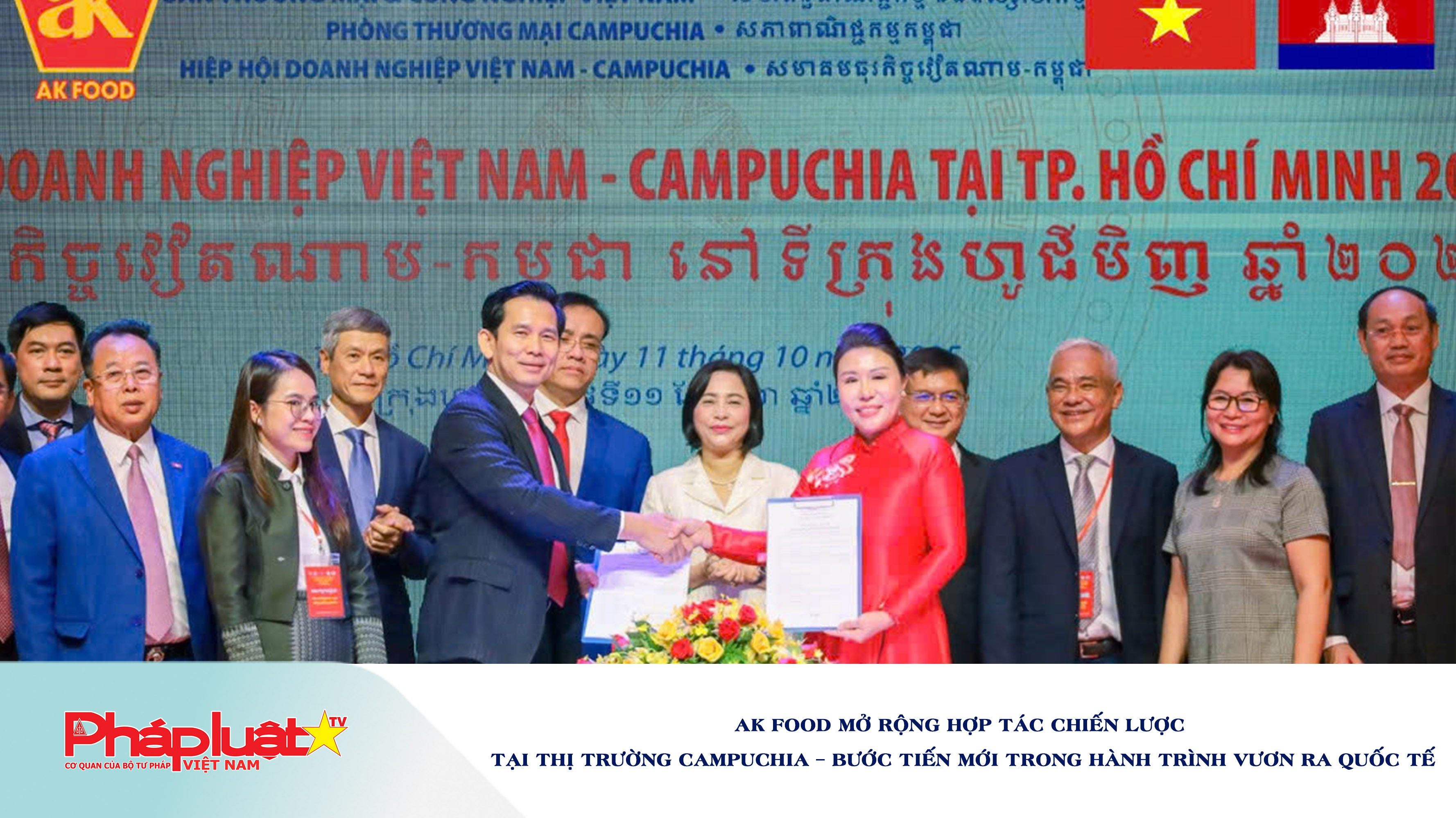 AK FOOD mở rộng hợp tác chiến lược tại thị trường Campuchia – Bước tiến mới trong hành trình vươn ra quốc tế