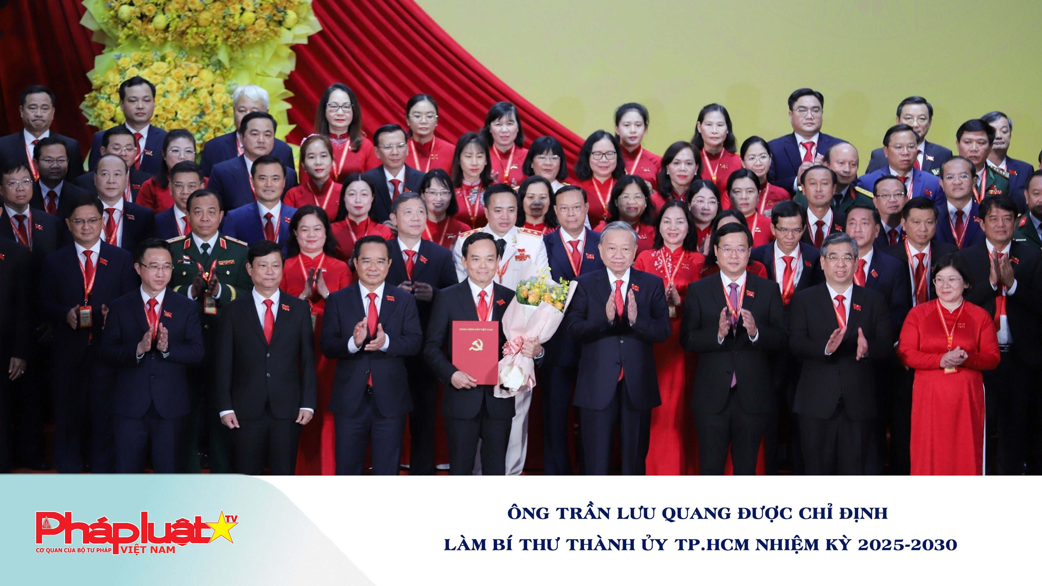 Ông Trần Lưu Quang được chỉ định làm Bí thư Thành ủy TP.HCM nhiệm kỳ 2025-2030