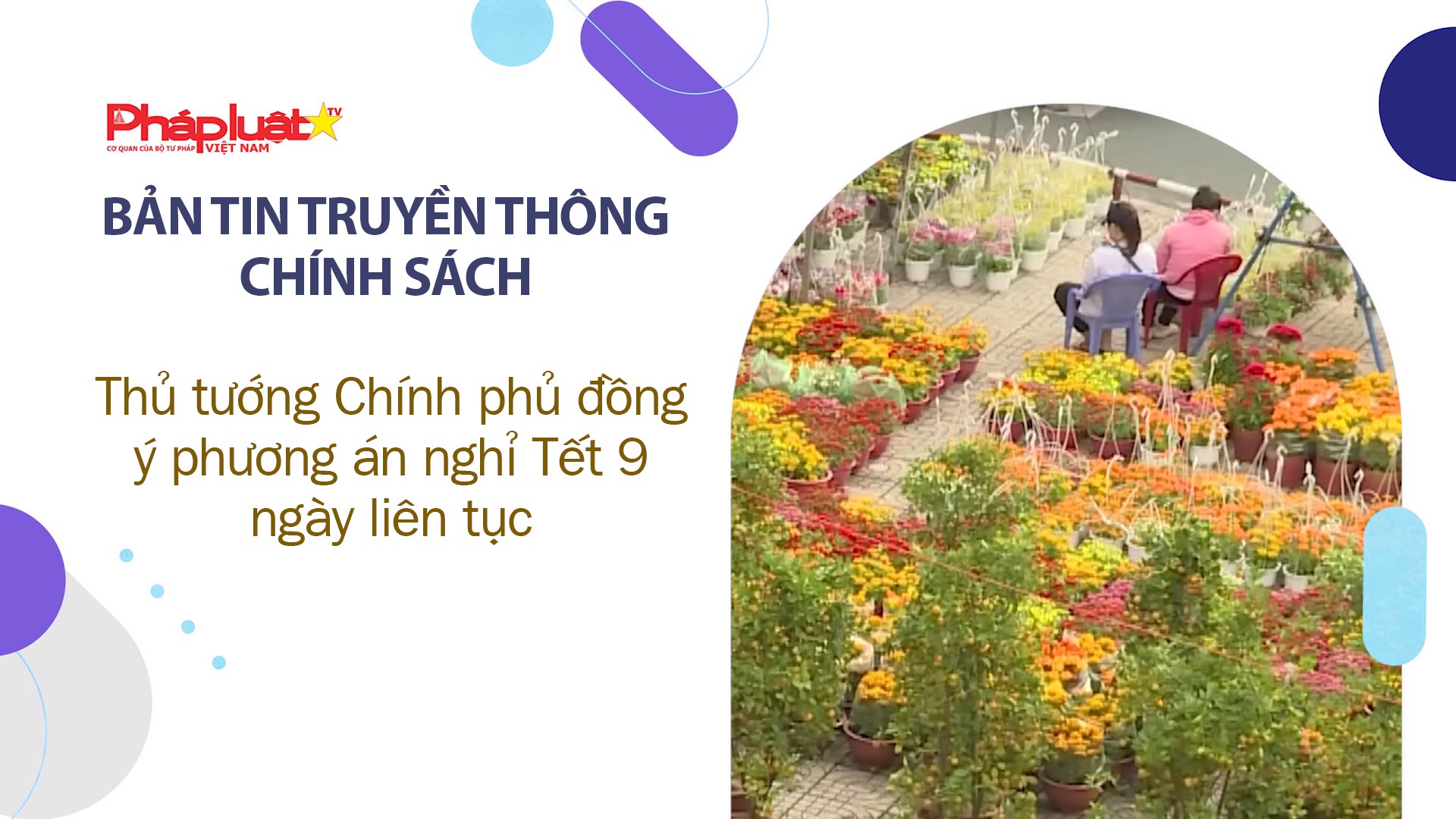 Bản tin Truyền thông chính sách (ngày 17/10/2025): Thủ tướng Chính phủ đồng ý phương án nghỉ Tết 9 ngày liên tục