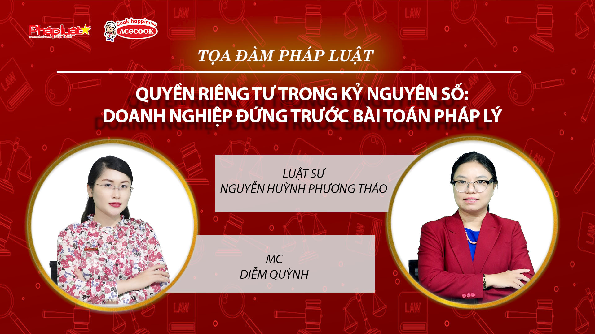 Tọa đàm Pháp Luật Trực Tuyến: Quyền riêng tư trong kỷ nguyên số: Doanh nghiệp đứng trước bài toán pháp lý 
