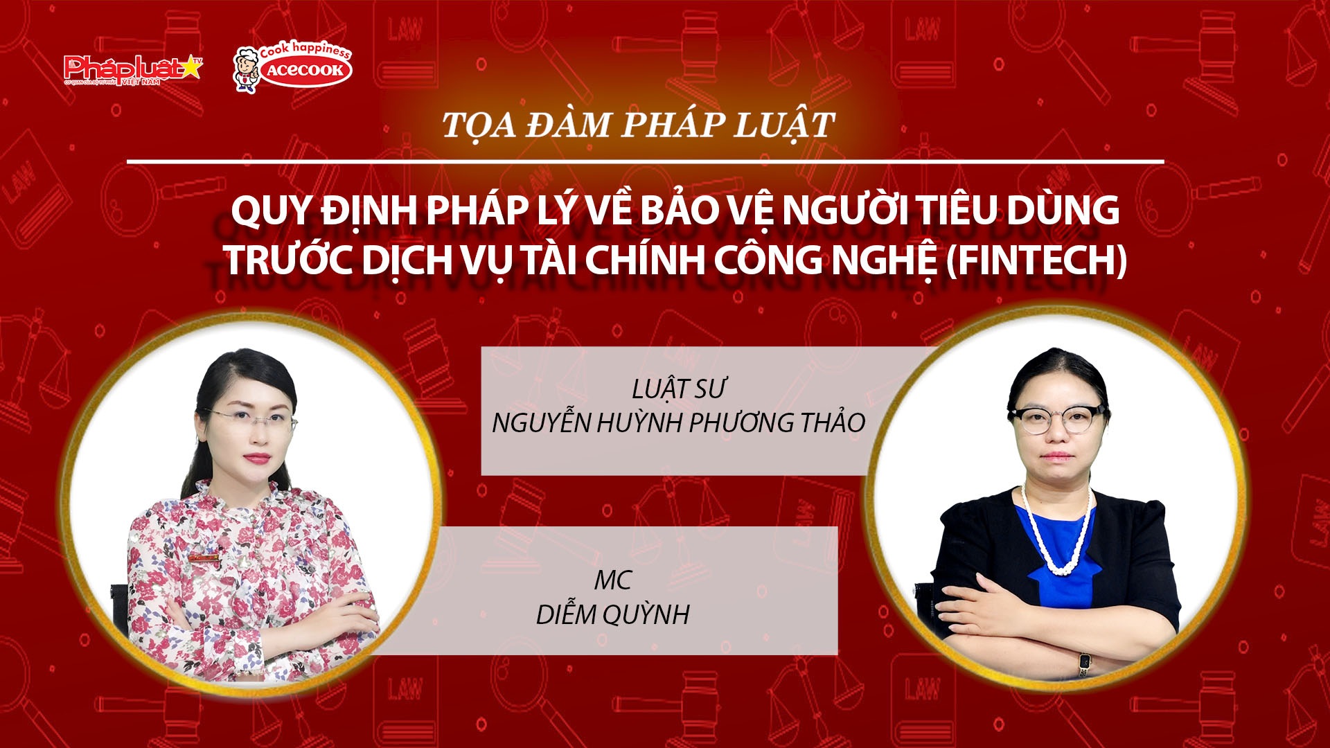 Tọa đàm Pháp Luật Trực Tuyến: Quy định pháp lý về bảo vệ người tiêu dùng trước dịch vụ tài chính công nghệ (Fintech) 
