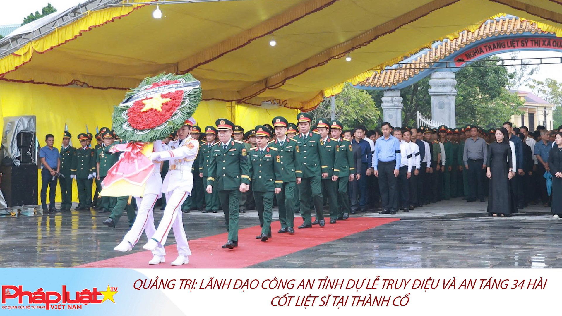 Quảng Trị: Lãnh đạo Công an tỉnh dự Lễ truy điệu và an táng 34 hài cốt liệt sĩ tại Thành Cổ.