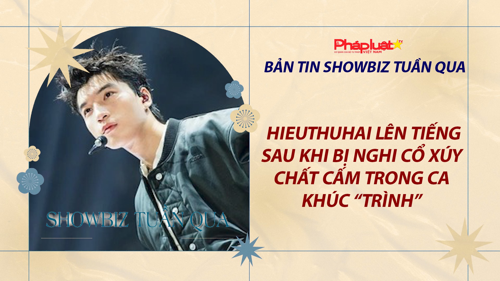 Showbiz Tuần qua 26/10/2025:  HIEUTHUHAI lên tiếng sau khi bị nghi cổ xúy chất cấm trong ca khúc “Trình”