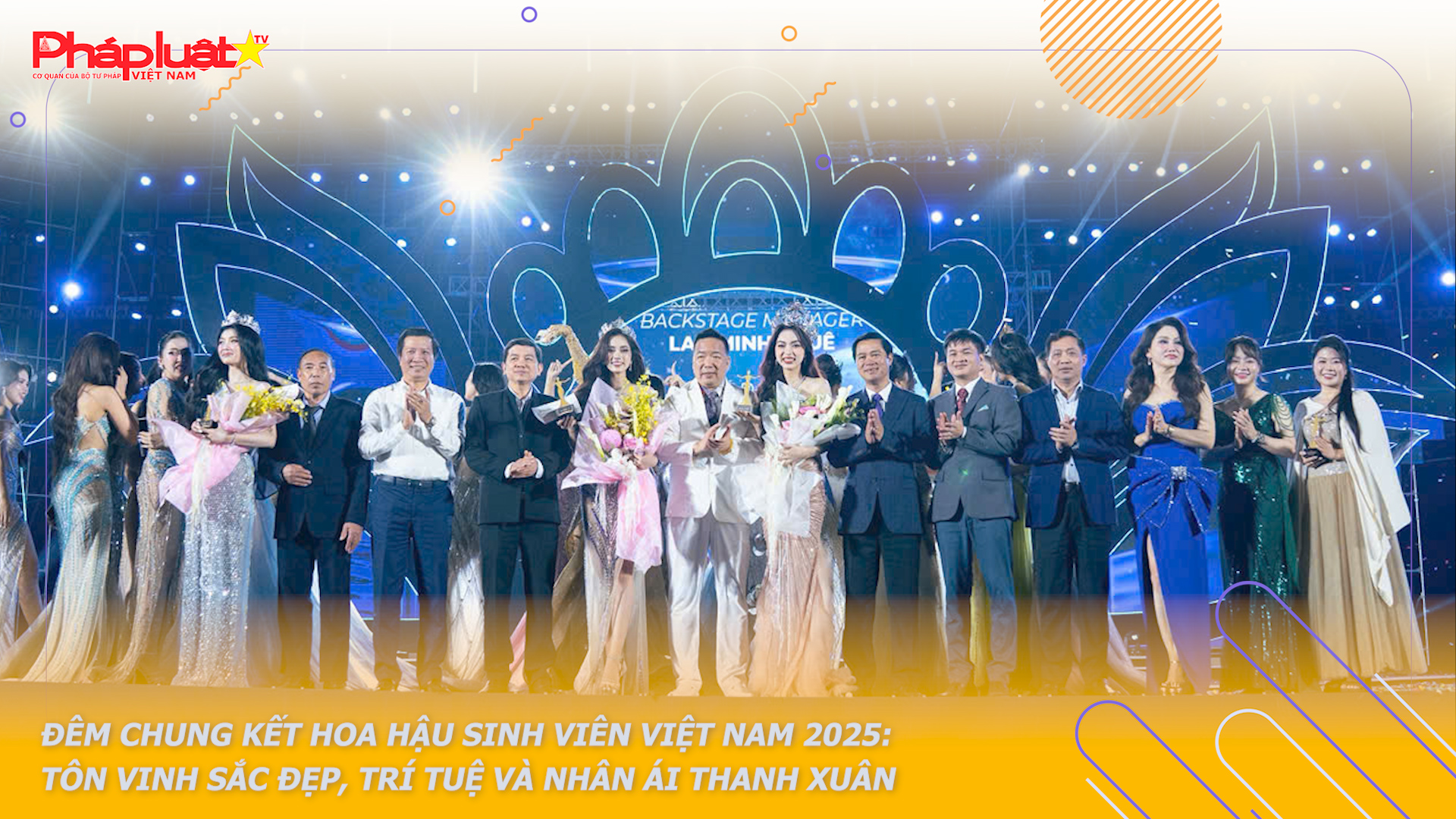 Đêm chung kết hoa hậu Sinh viên Việt Nam 2025: Tôn vinh sắc đẹp, trí tuệ và nhân ái thanh xuân