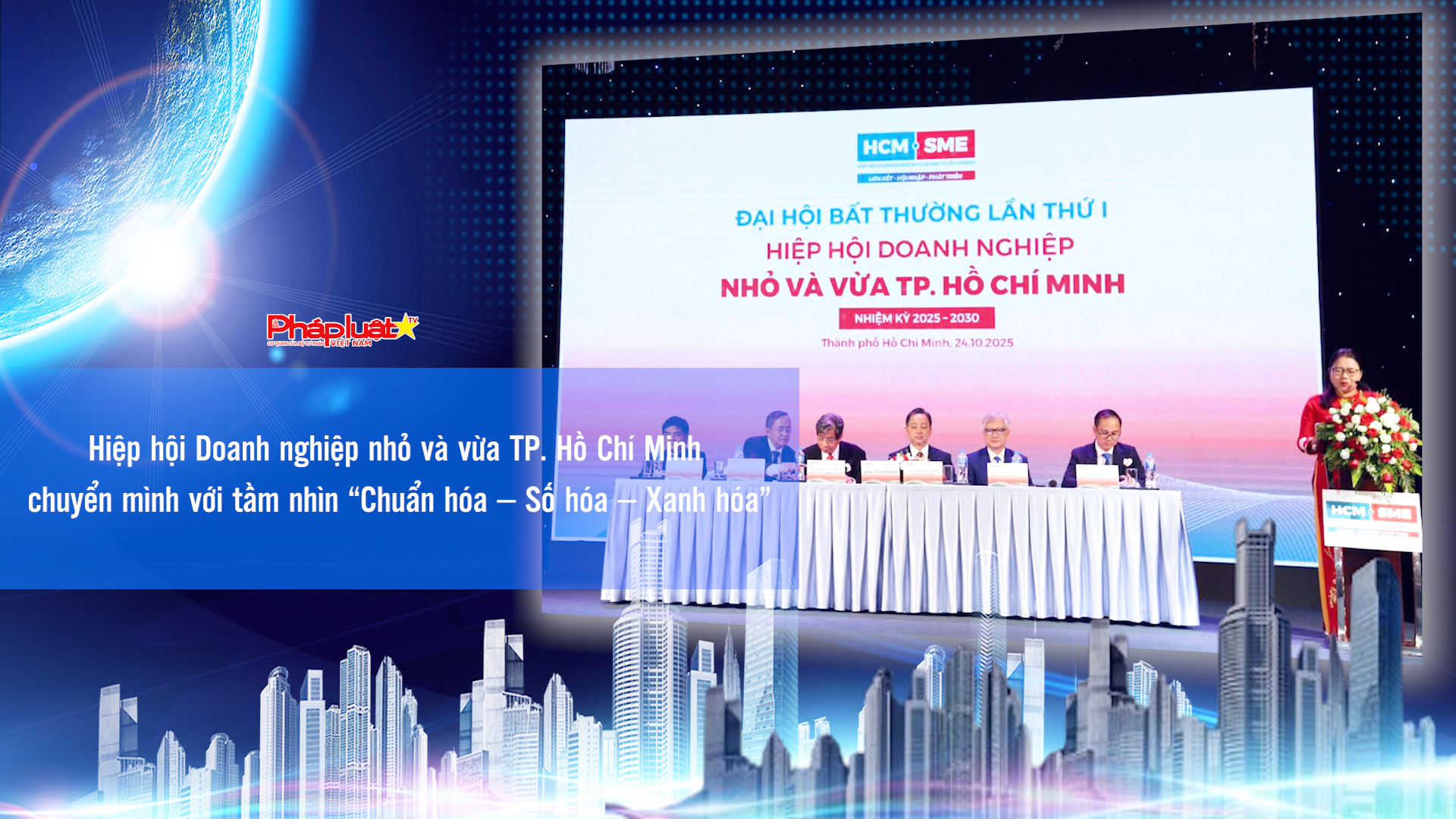 Bản tin Doanh nghiệp và Hội nhập (ngày 31/10/2025): Hiệp hội Doanh nghiệp nhỏ và vừa TP. Hồ Chí Minh chuyển mình với tầm nhìn “Chuẩn hóa – Số hóa – Xanh hóa”