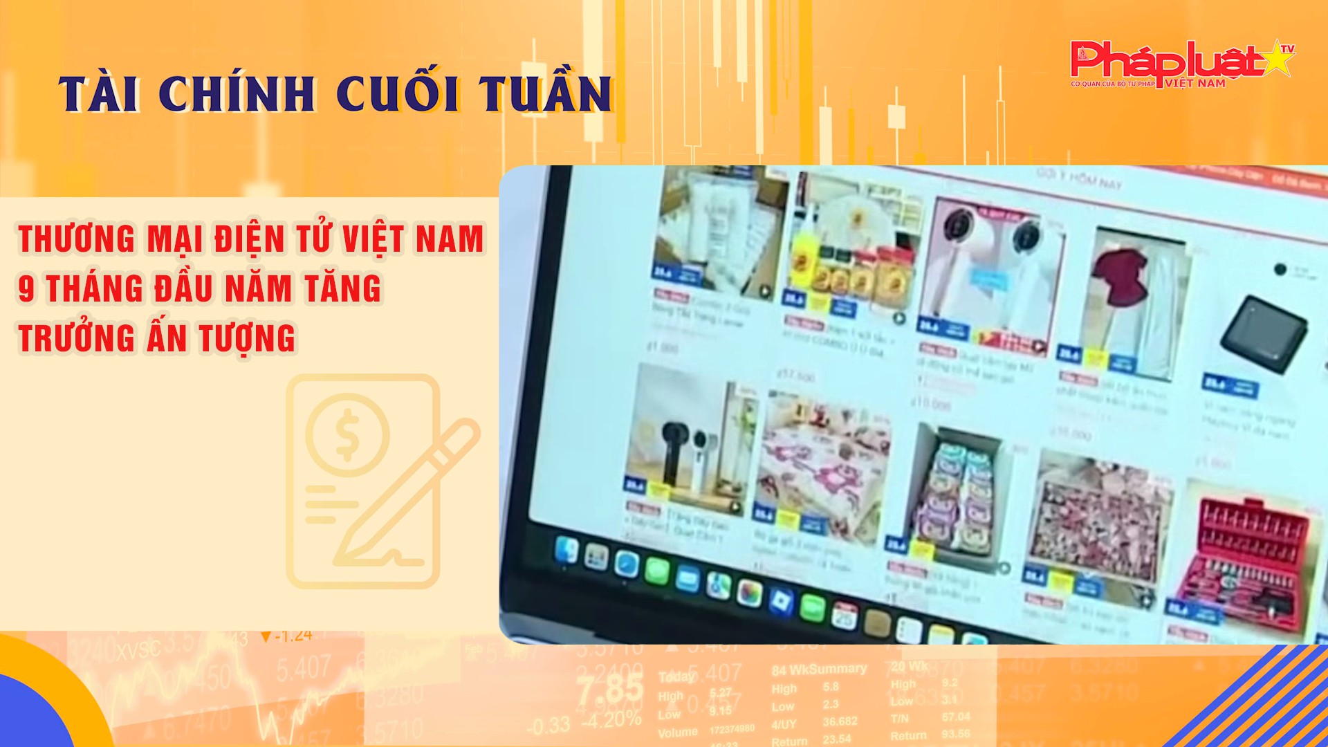Bản tin Tài chính Cuối tuần (27/10-1/11):  Thương mại điện tử Việt Nam 9 tháng đầu năm tăng trưởng ấn tượng  