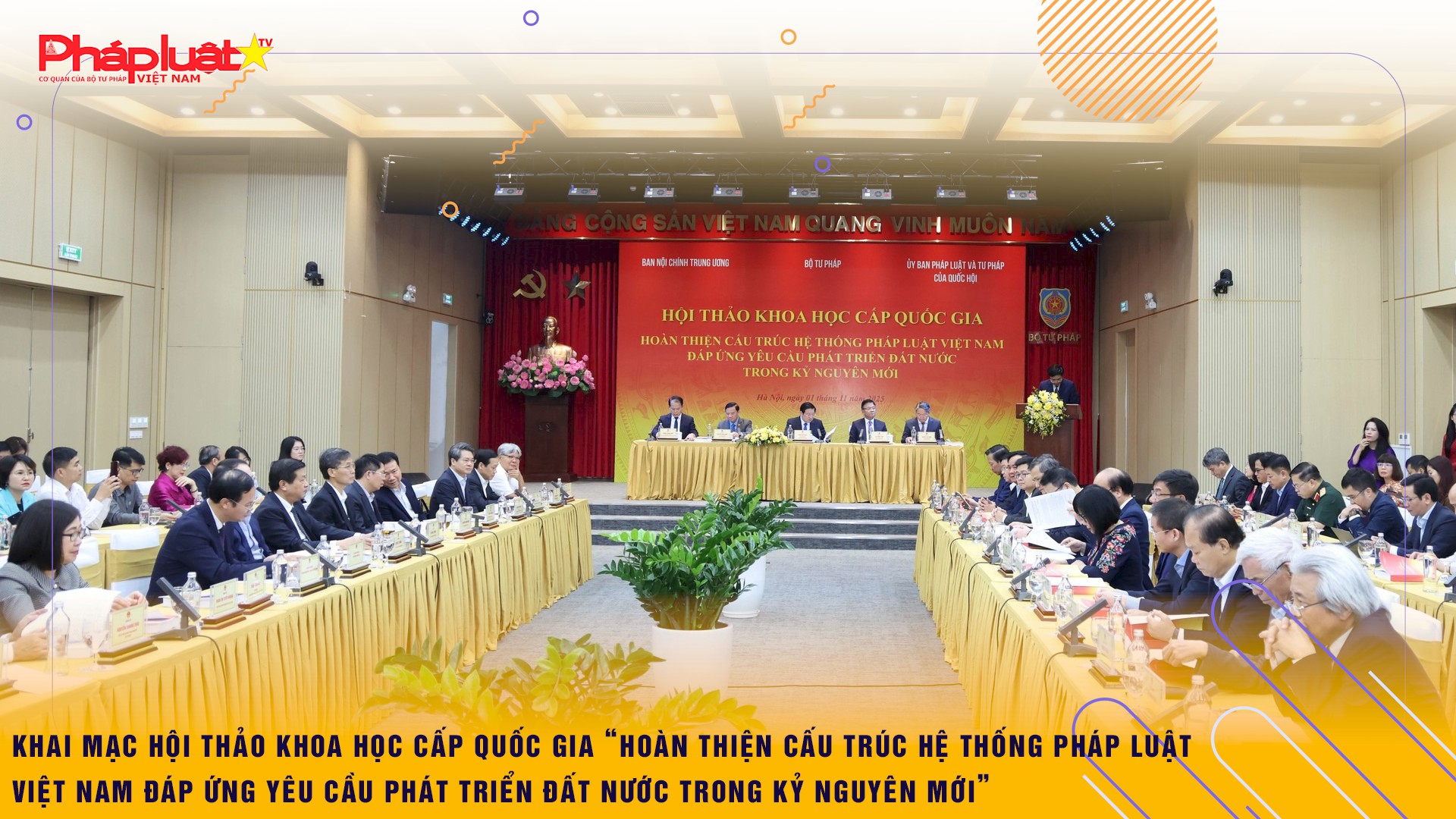 Khai mạc Hội thảo khoa học cấp quốc gia “Hoàn thiện cấu trúc hệ thống pháp luật Việt Nam đáp ứng yêu cầu phát triển đất nước trong kỷ nguyên mới”