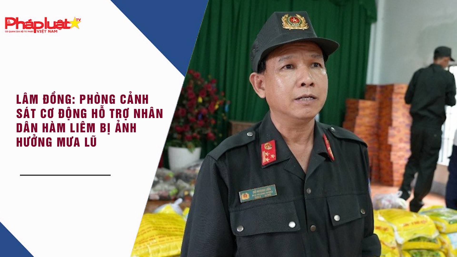 Lâm Đồng: Phòng Cảnh sát cơ động hỗ trợ nhân dân Hàm Liêm bị ảnh hưởng mưa lũ