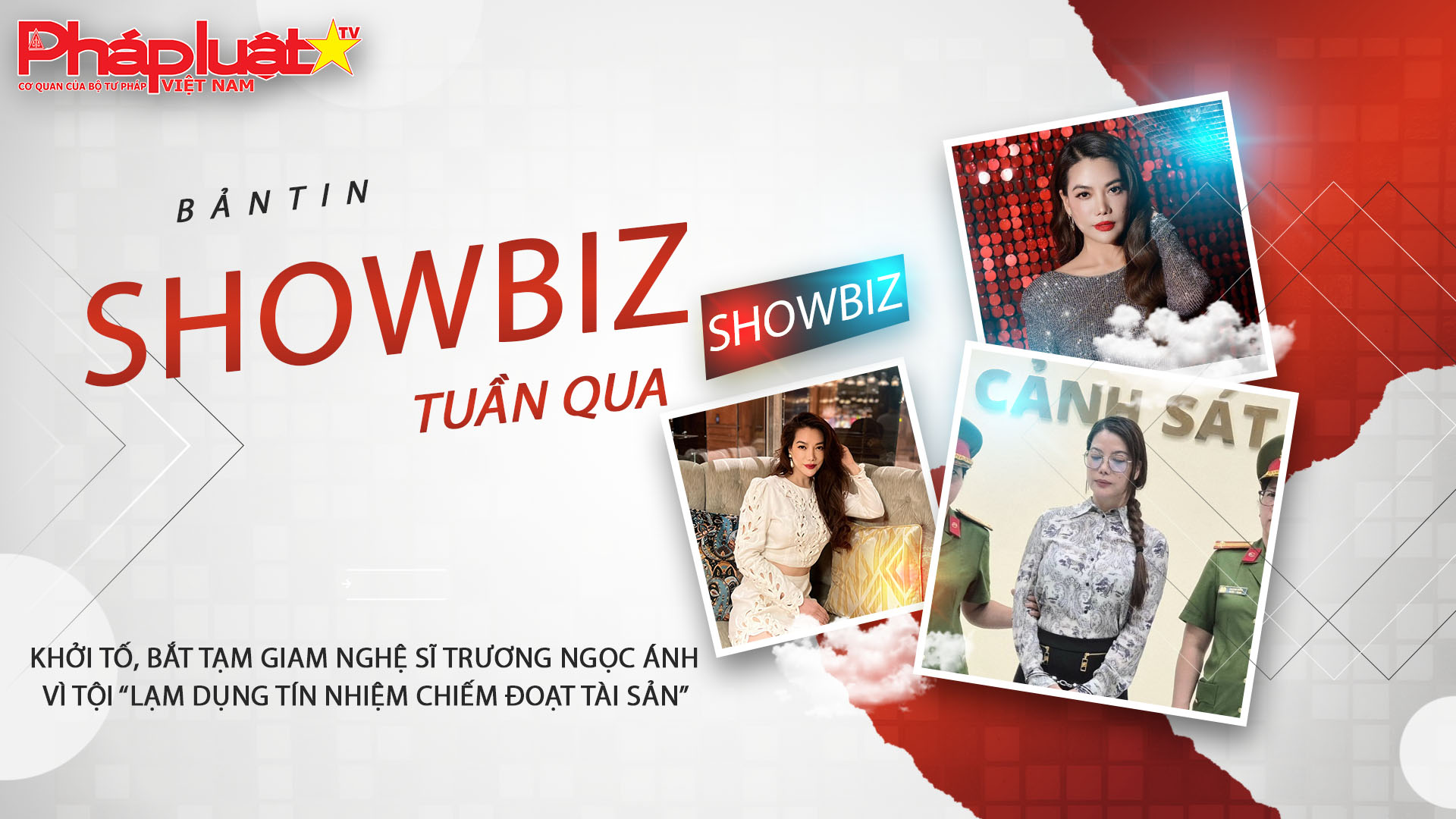 Showbiz Tuần qua 02/11/2025:  Khởi tố, bắt tạm giam nghệ sĩ Trương Ngọc Ánh vì tội “Lạm dụng tín nhiệm chiếm đoạt tài sản”