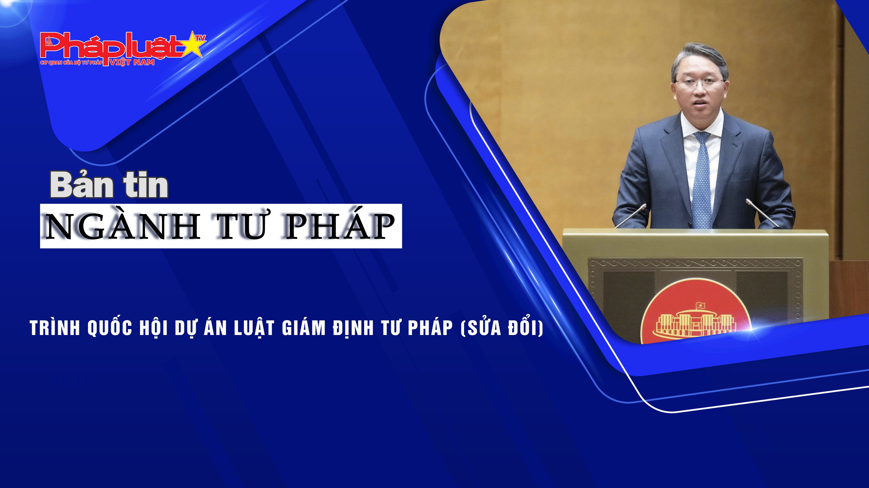 Bản tin Ngành Tư pháp (ngày 4/11/2025): Trình Quốc hội dự án Luật Giám định tư pháp (sửa đổi)