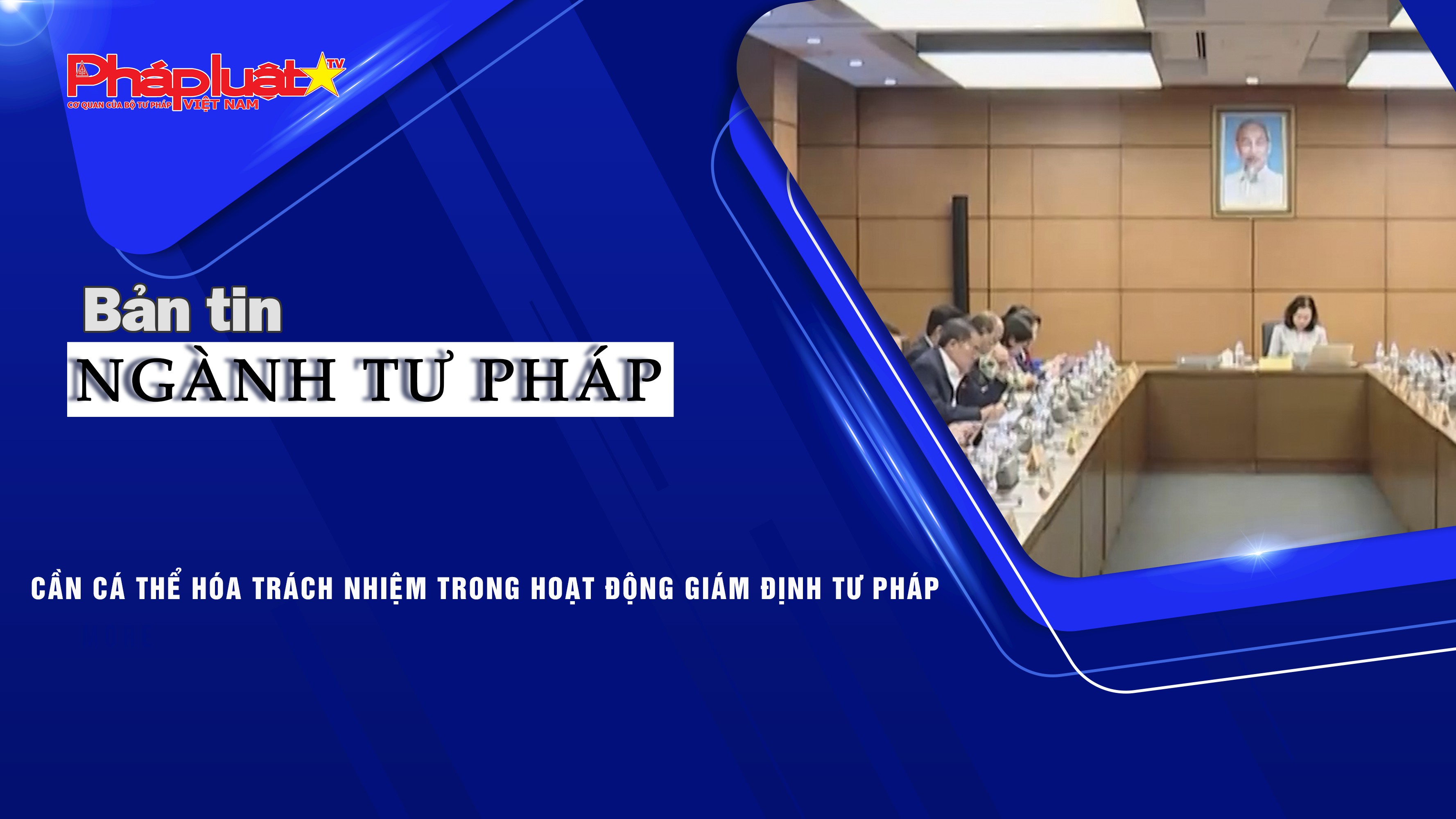 Bản tin Ngành Tư pháp (ngày 6/11/2025): Cần cá thể hóa trách nhiệm trong hoạt động giám định tư pháp