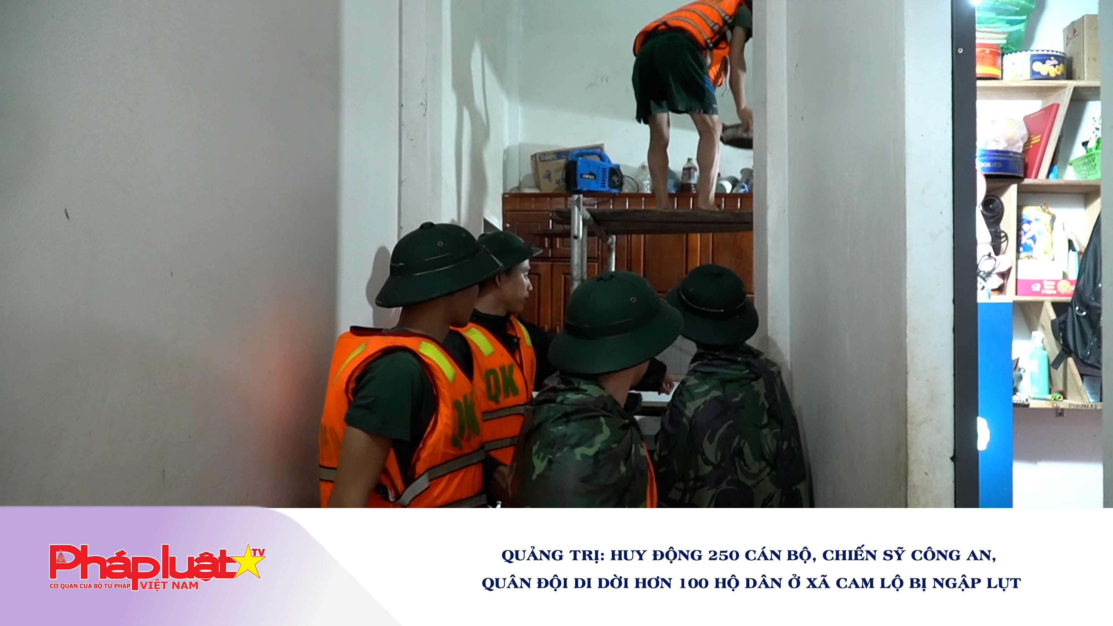 Quảng Trị: Huy động 250 cán bộ, chiến sỹ công an, quân đội di dời hơn 100 hộ dân ở xã Cam Lộ bị ngập lụt