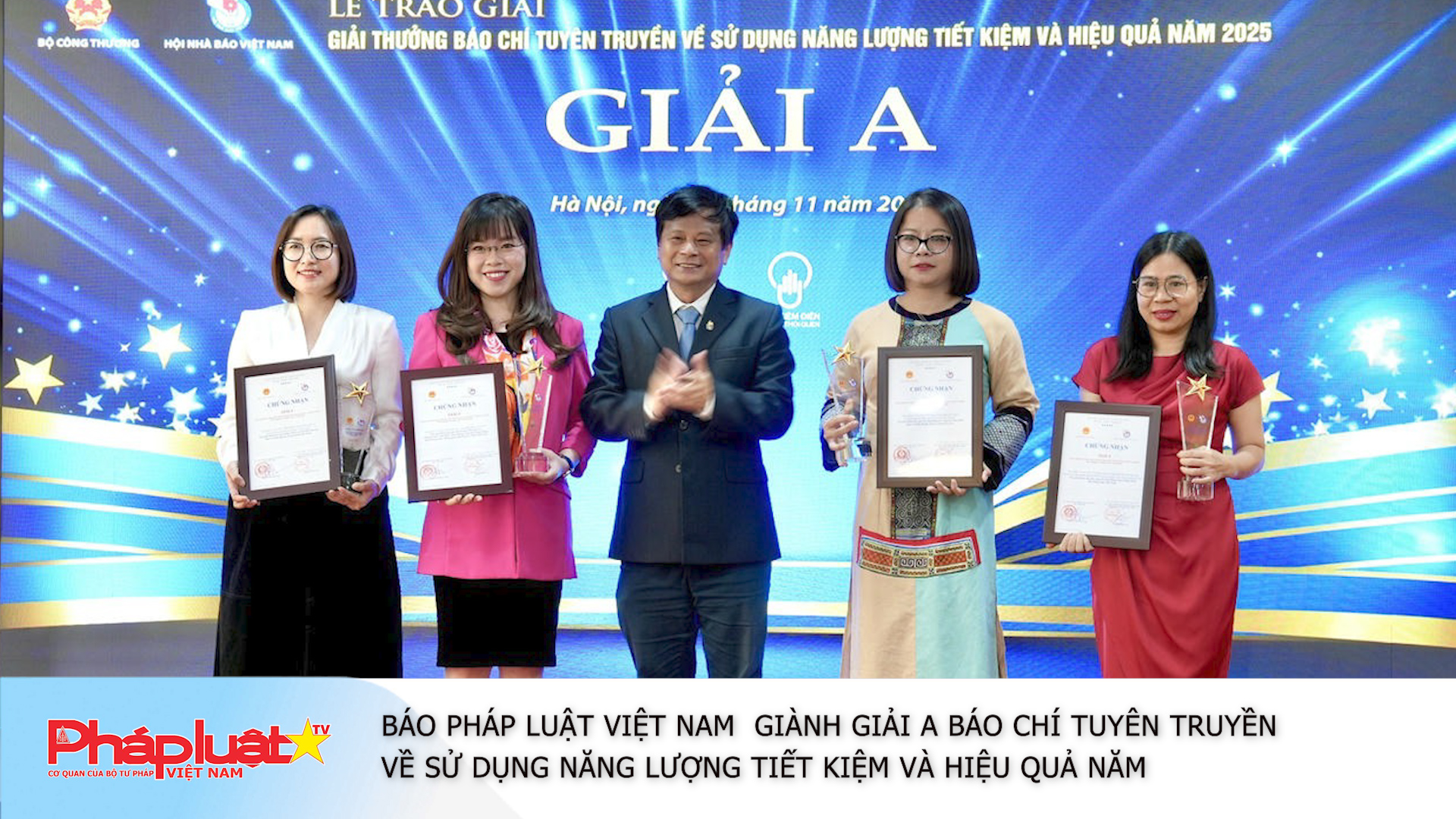 Báo Pháp luật Việt Nam giành giải A Báo chí tuyên truyền về sử dụng năng lượng tiết kiệm và hiệu quả năm 2025