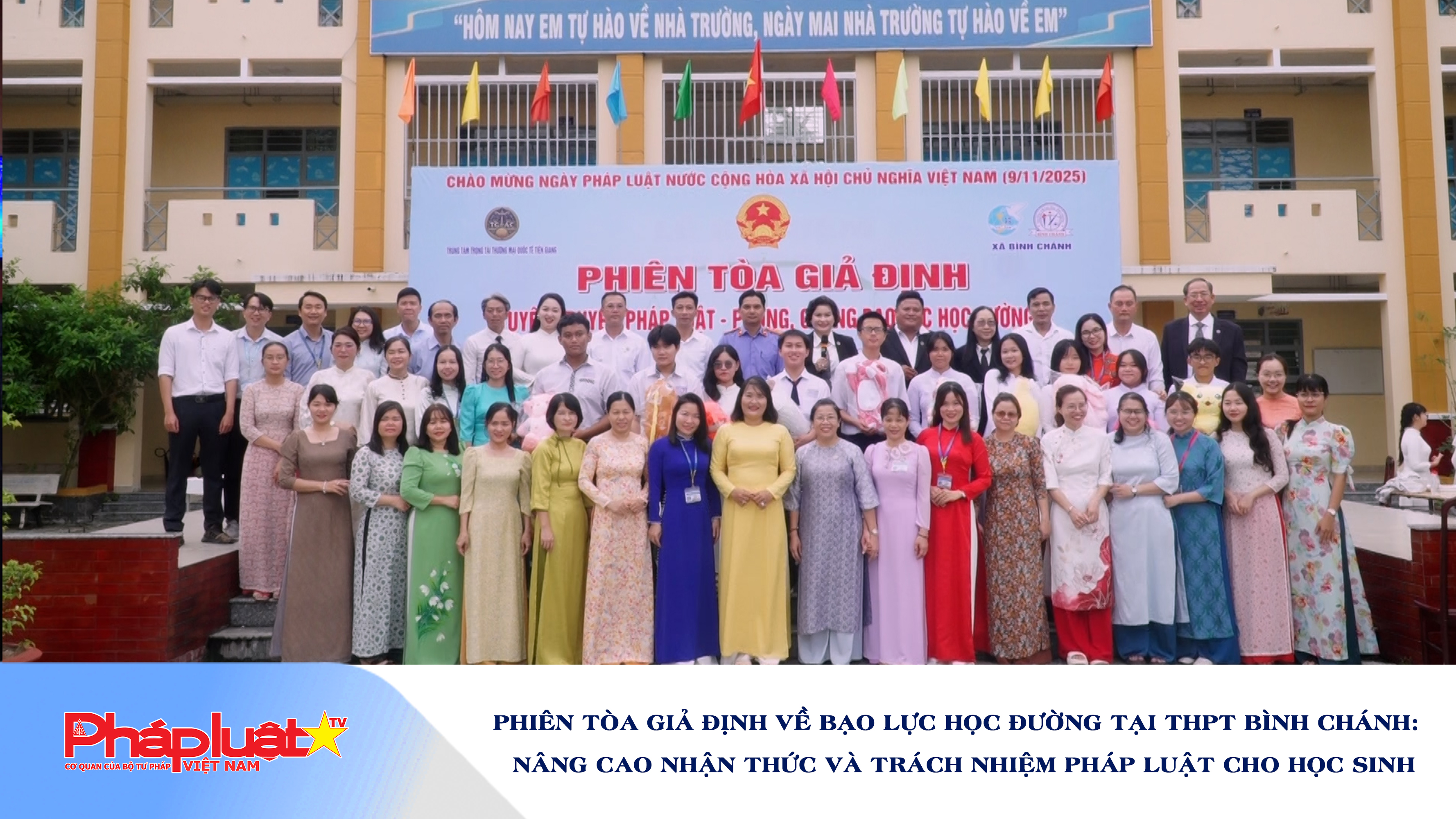 Phiên tòa giả định về bạo lực học đường tại THPT Bình Chánh:  Nâng cao nhận thức và trách nhiệm pháp luật cho học sinh