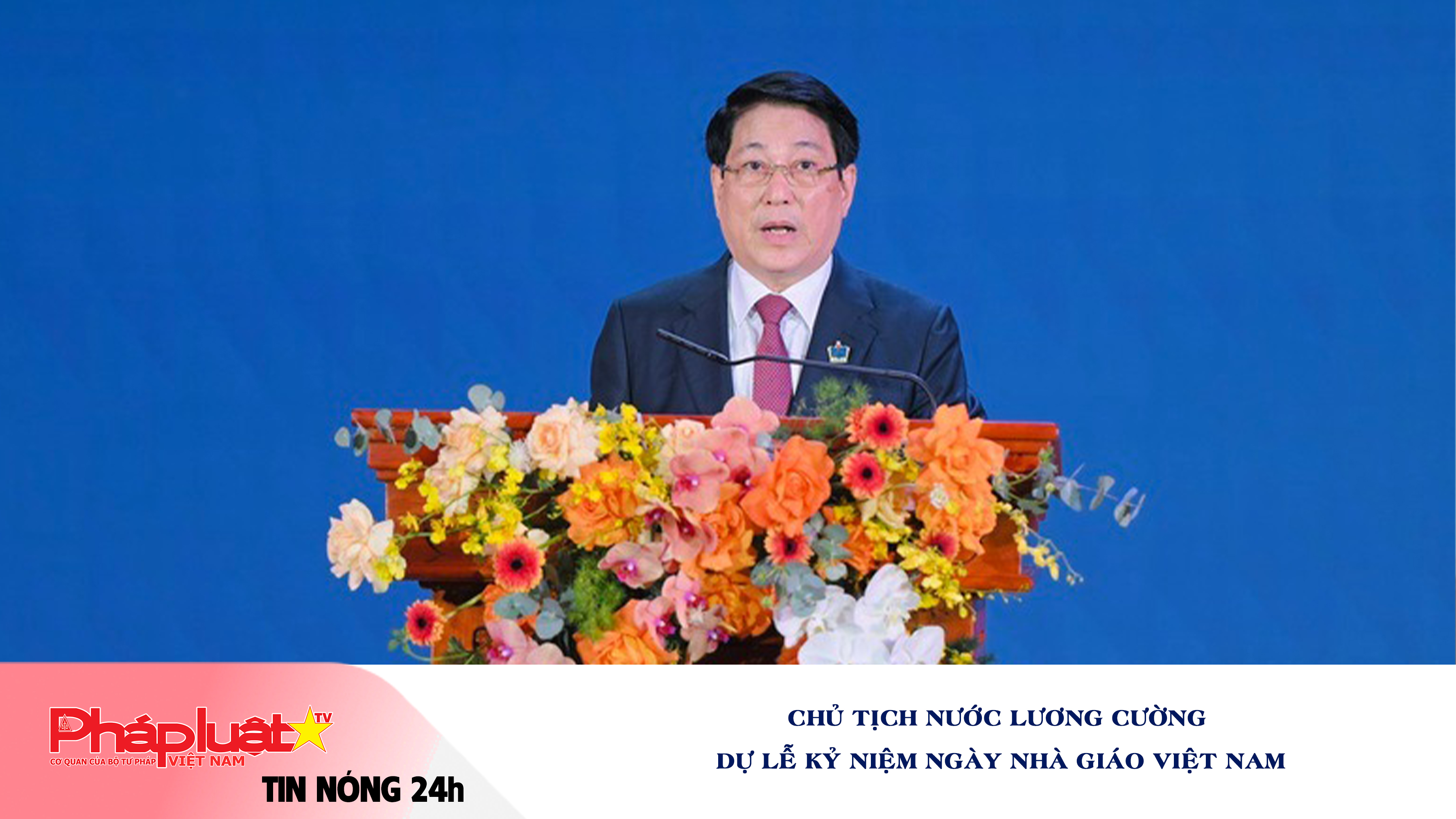 Tin nóng 24h (ngày 17/11/2025): Chủ tịch nước Lương Cường dự Lễ kỷ niệm Ngày Nhà giáo Việt Nam