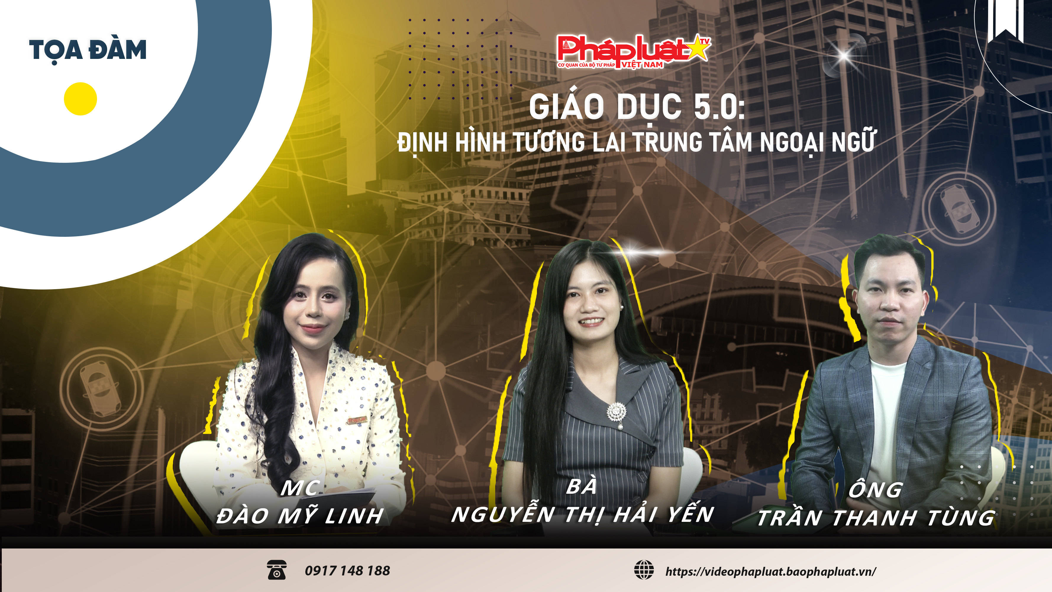 Tọa đàm Pháp luật trực tuyến: “Giáo dục 5.0 - Định hình tương lai trung tâm ngoại ngữ