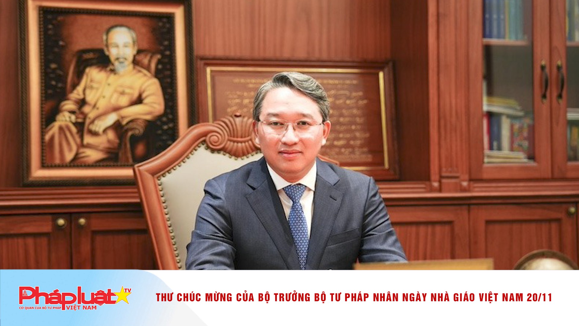 Thư chúc mừng của Bộ trưởng Bộ Tư pháp nhân Ngày Nhà giáo Việt Nam 20/11