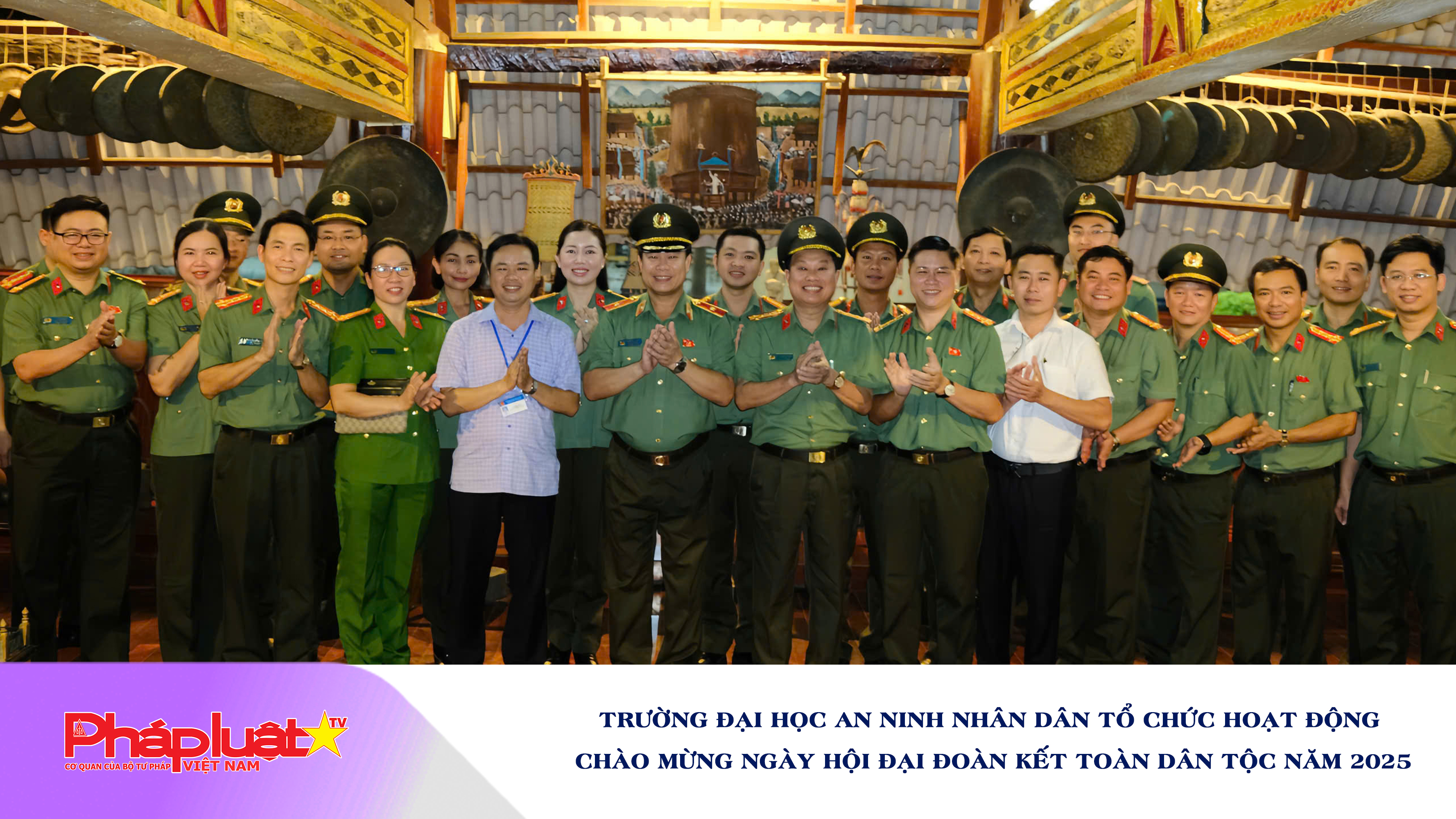 Trường Đại học An ninh Nhân dân tổ chức hoạt động chào mừng Ngày hội Đại đoàn kết toàn dân tộc năm 2025