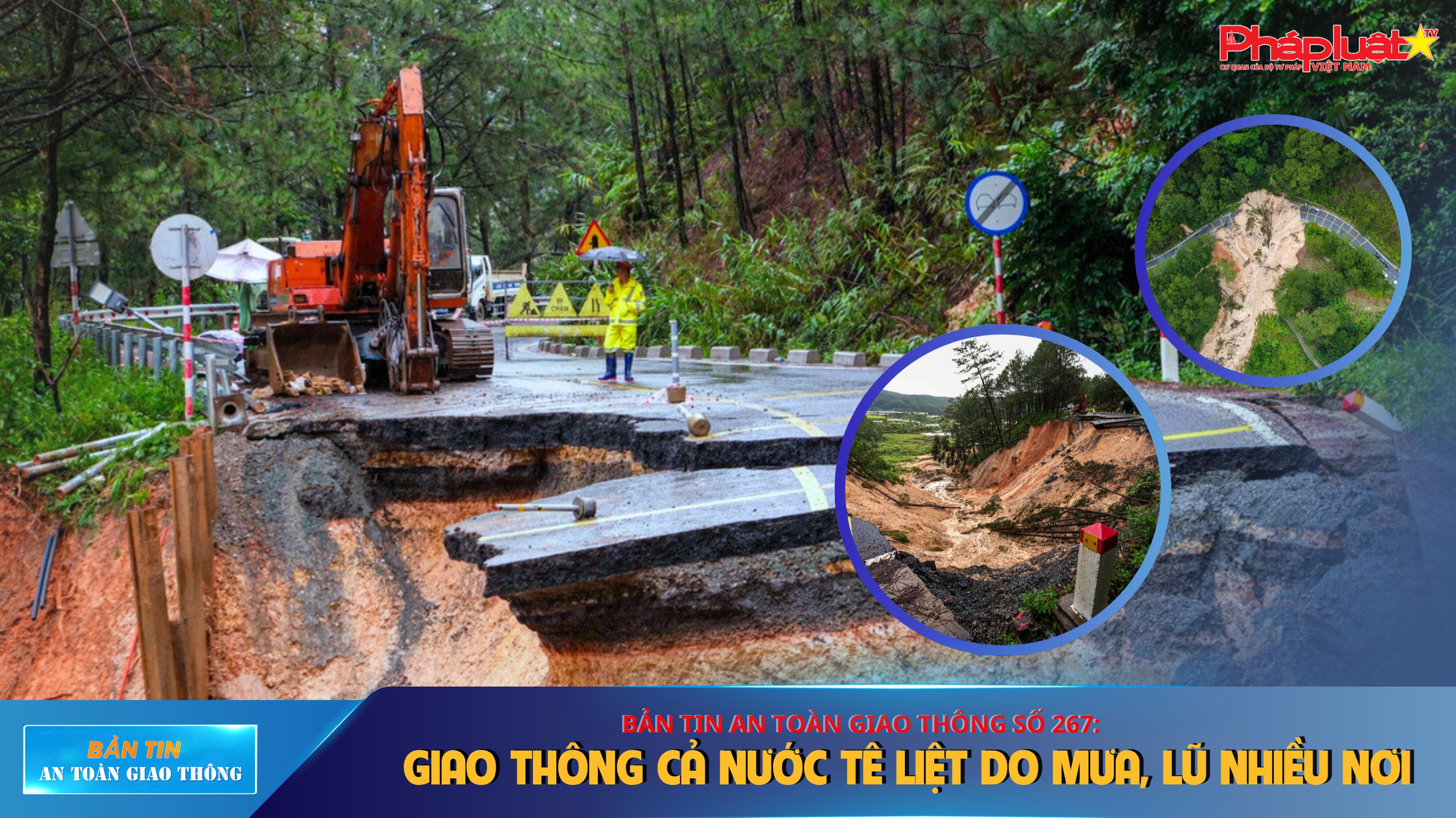  Bản tin An toàn Giao thông số 267: Giao thông cả nước tê liệt do mưa, lũ nhiều nơi