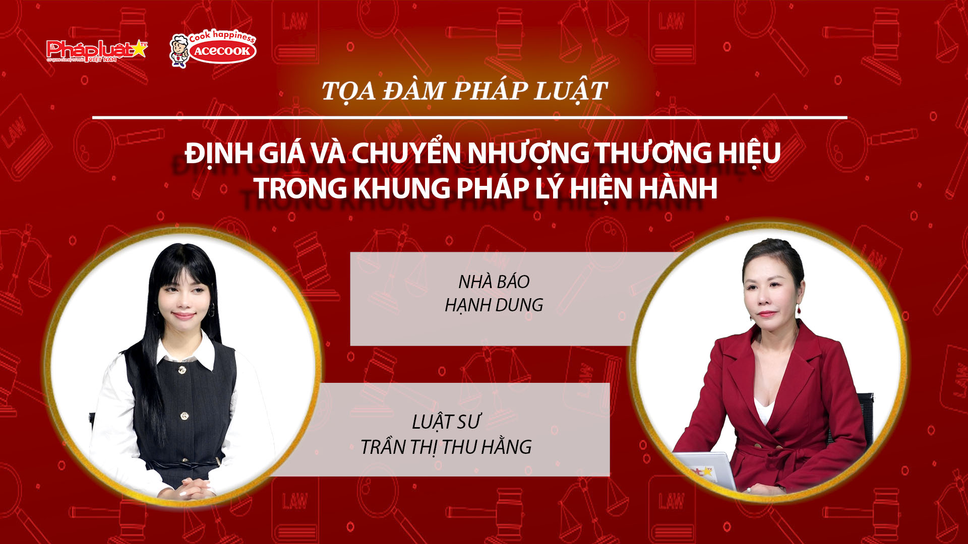 Tọa đàm Pháp Luật Trực Tuyến: Định giá và chuyển nhượng thương hiệu trong khung pháp lý hiện hành
