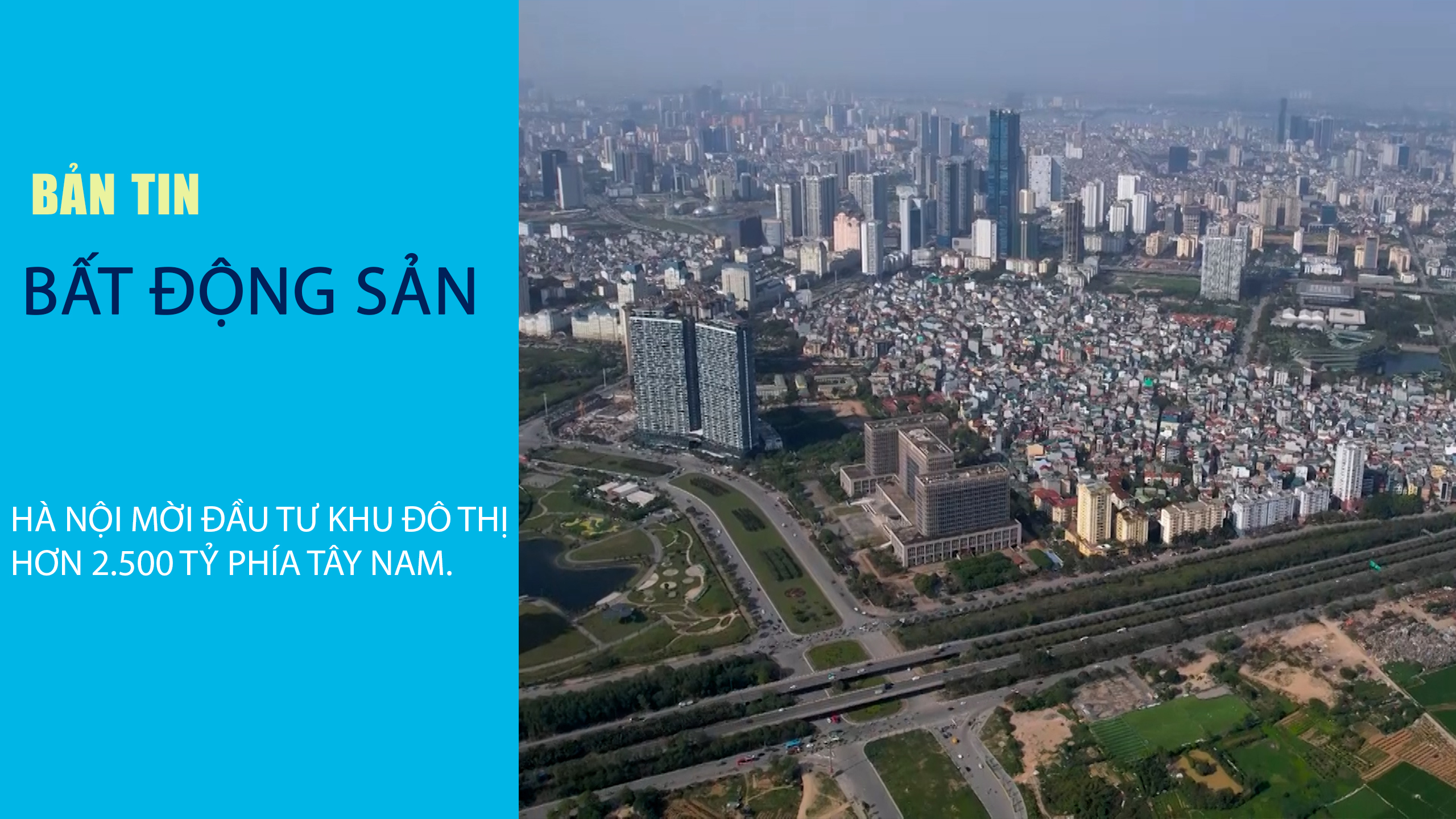 Bản tin Bất động sản ngày 25/11/2025: “Hà Nội mời đầu tư khu đô thị hơn 2.500 tỷ phía tây nam”
