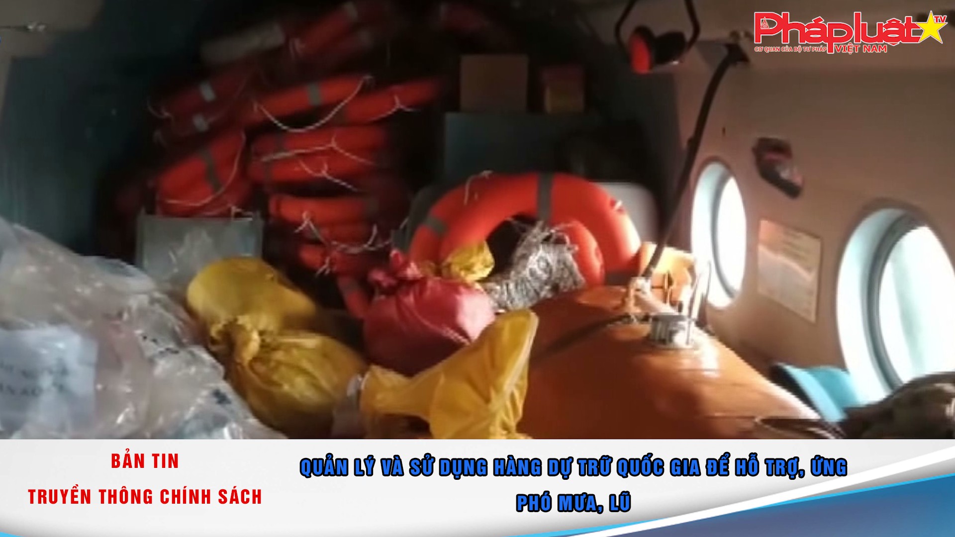 Bản tin Truyền thông chính sách (ngày 26/11/2025): Quản lý và sử dụng hàng dự trữ quốc gia để hỗ trợ, ứng phó mưa, lũ