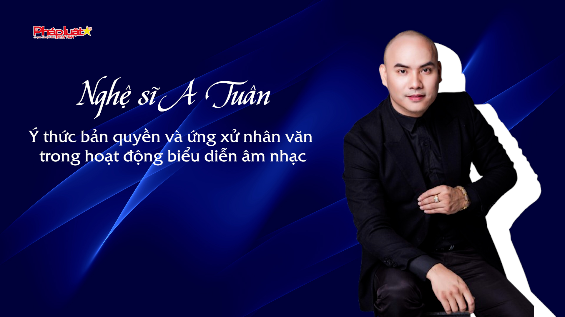 TALKSHOW:  Ý thức bản quyền và ứng xử nhân văn trong hoạt động biểu diễn âm nhạc