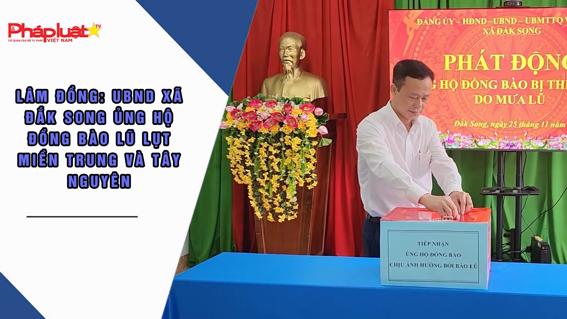 Lâm Đồng: UBND Xã Đắk Song ủng hộ đồng bào lũ lụt miền Trung và Tây Nguyên