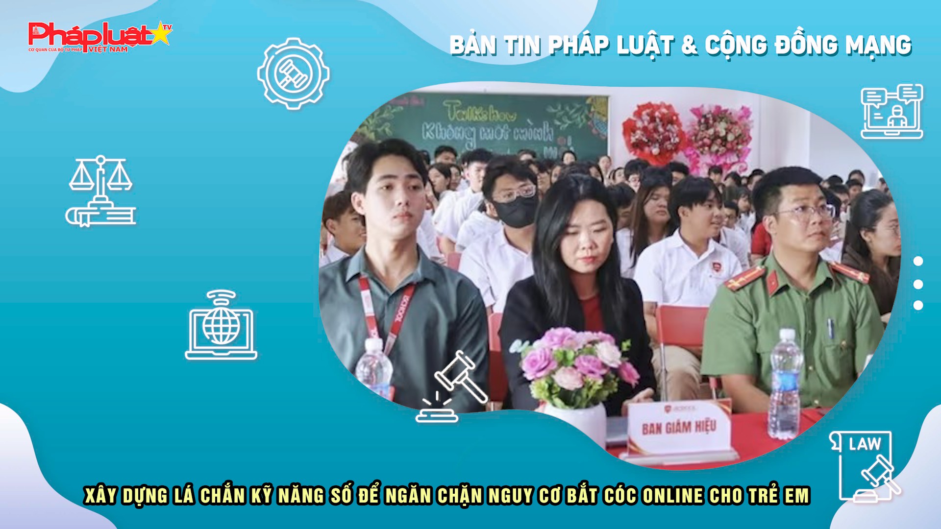 Bản tin Pháp luật & Cộng đồng mạng (ngày 28/11/2025):  Xây dựng lá chắn kỹ năng số để ngăn chặn nguy cơ bắt cóc online cho trẻ em