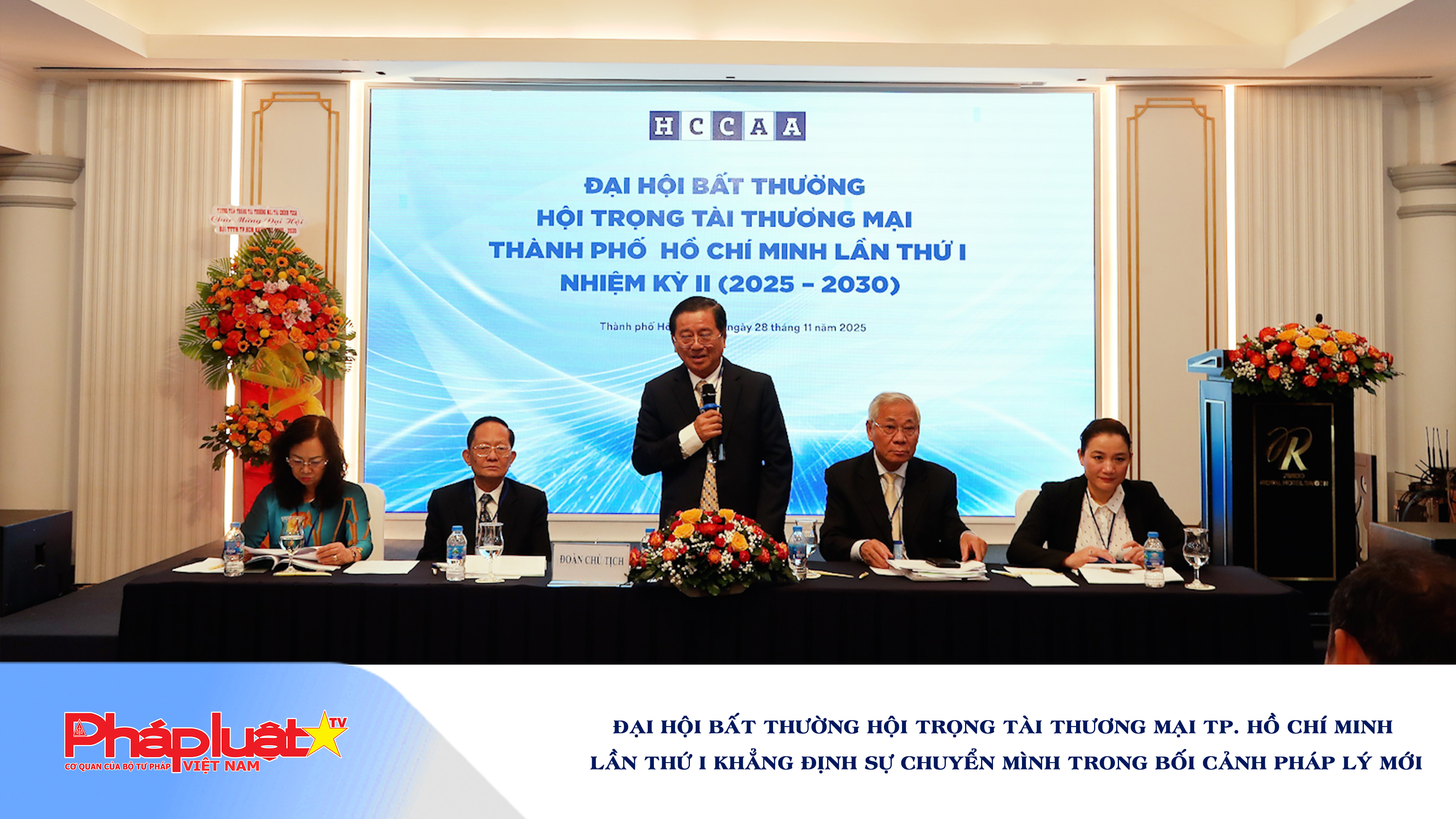 Đại hội bất thường Hội Trọng tài Thương mại TP. Hồ Chí Minh lần thứ I khẳng định sự chuyển mình trong bối cảnh pháp lý mới