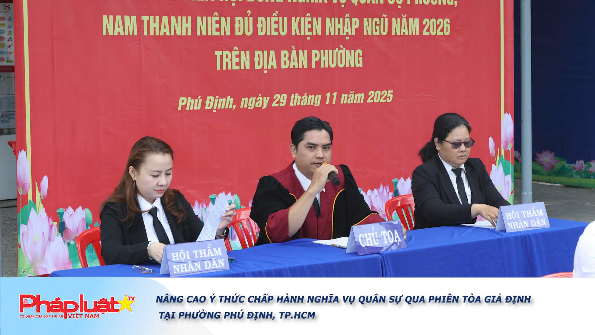 Nâng cao ý thức chấp hành nghĩa vụ quân sự qua phiên tòa giả định tại phường Phú Định, TP.HCM
