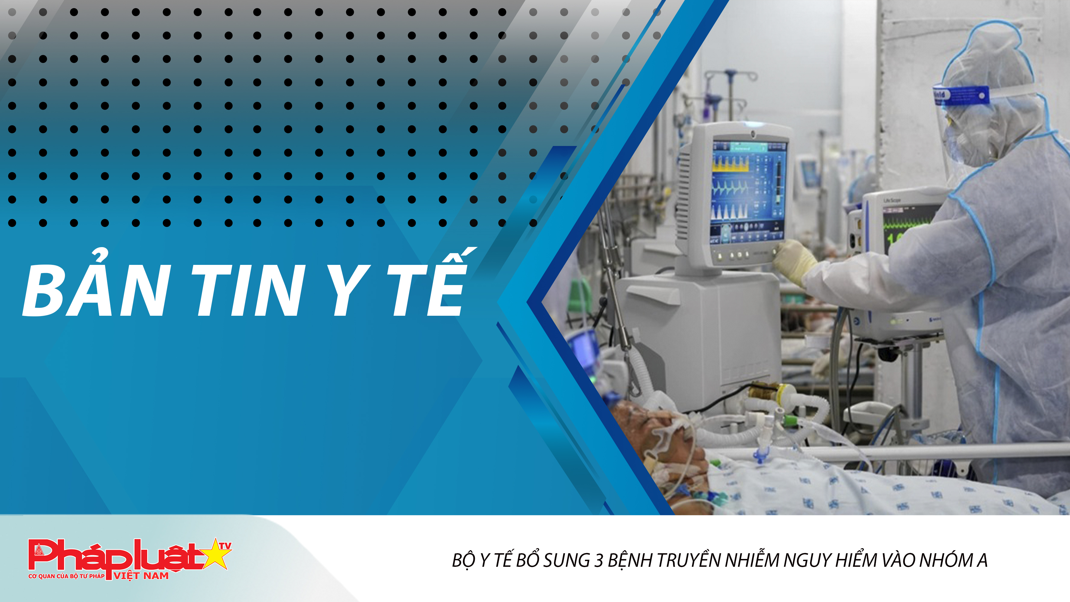Bản tin Y tế (ngày 02/12/2025): Bộ Y tế bổ sung 3 bệnh truyền nhiễm nguy hiểm vào nhóm A