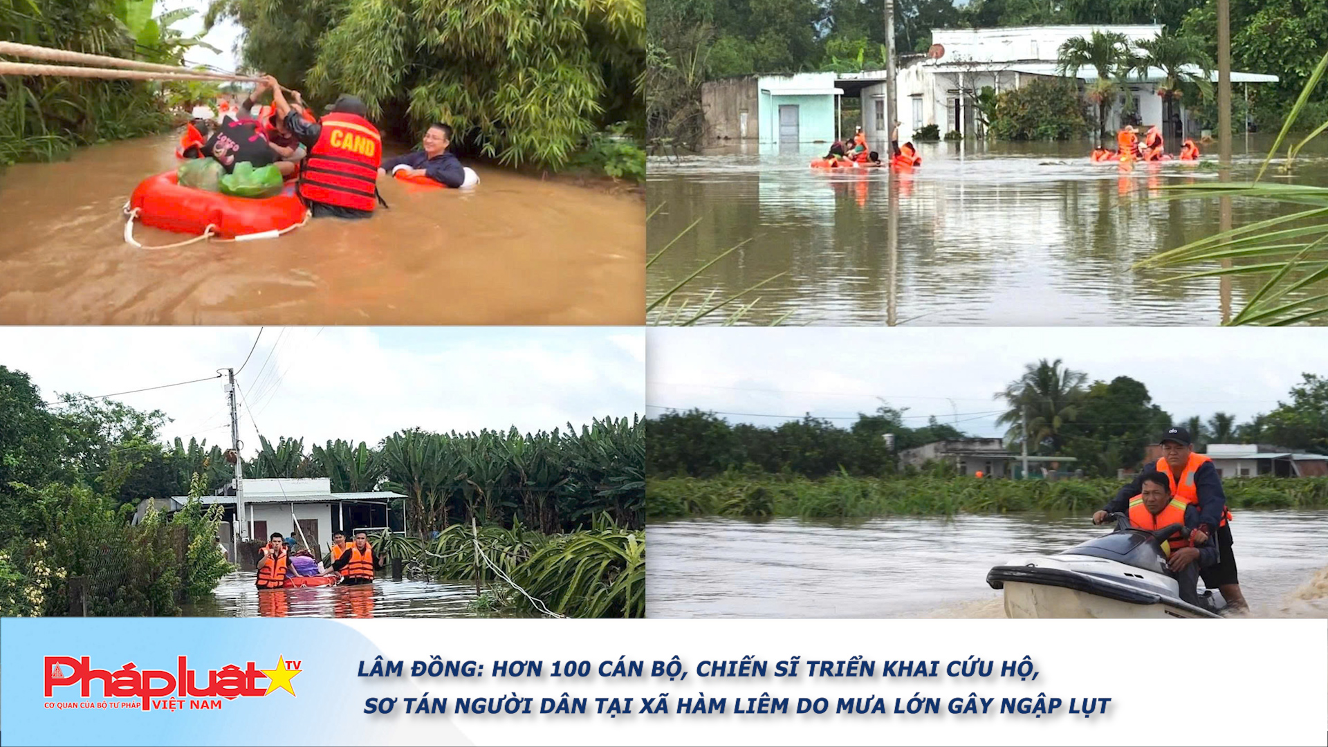 Lâm Đồng: Hơn 100 cán bộ, chiến sĩ triển khai cứu hộ, sơ tán người dân tại xã Hàm Liêm do mưa lớn gây ngập lụt

