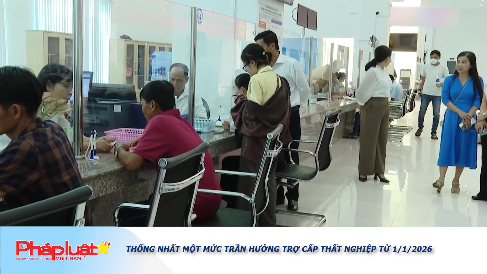 Bản tin Truyền thông chính sách (ngày 7/12/2025): Thống nhất một mức trần hưởng trợ cấp thất nghiệp từ 1/1/2026

