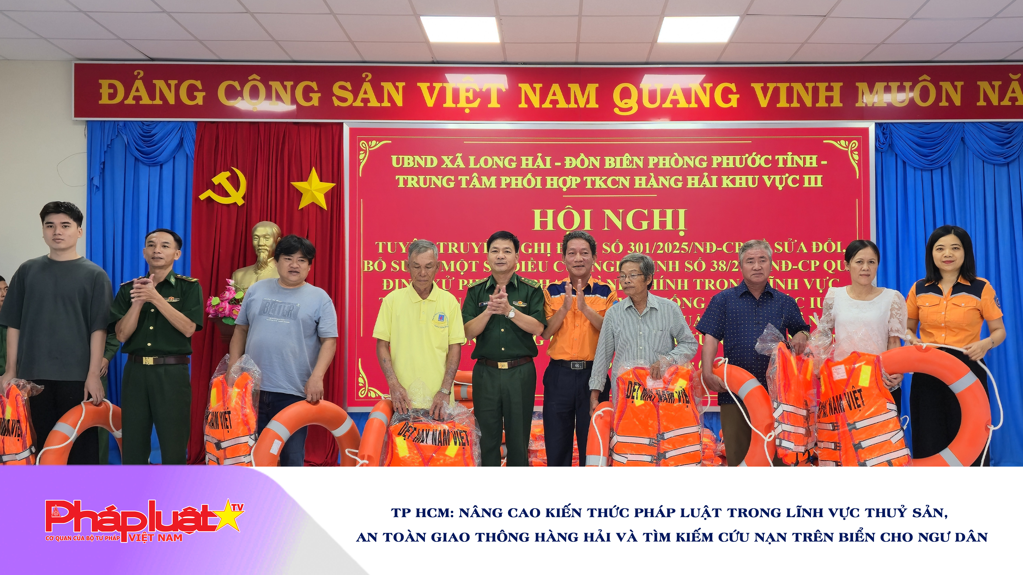 TP HCM: Nâng cao kiến thức pháp luật trong lĩnh vực thuỷ sản, an toàn giao thông hàng hải và tìm kiếm cứu nạn trên biển cho ngư dân