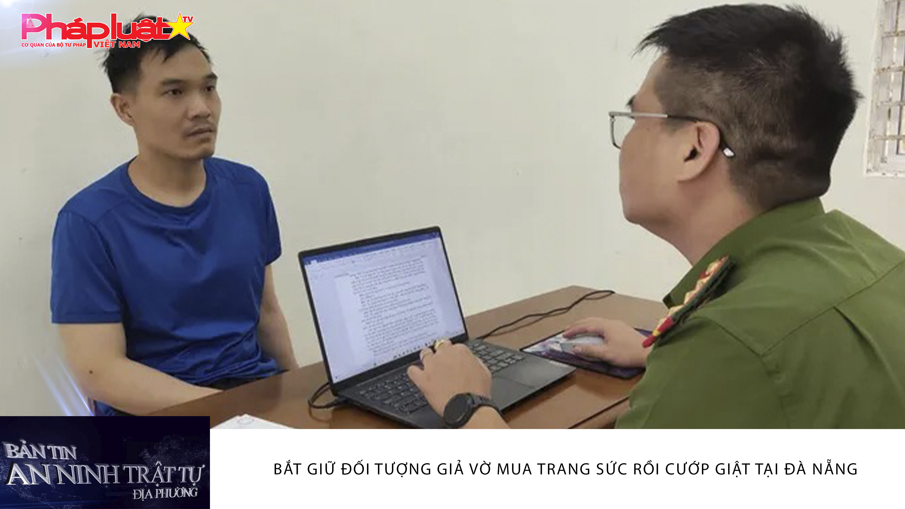 Bản tin An ninh trật tự địa phương (ngày 08/12/2025): Bắt giữ đối tượng giả vờ mua trang sức rồi cướp giật tại Đà Nẵng