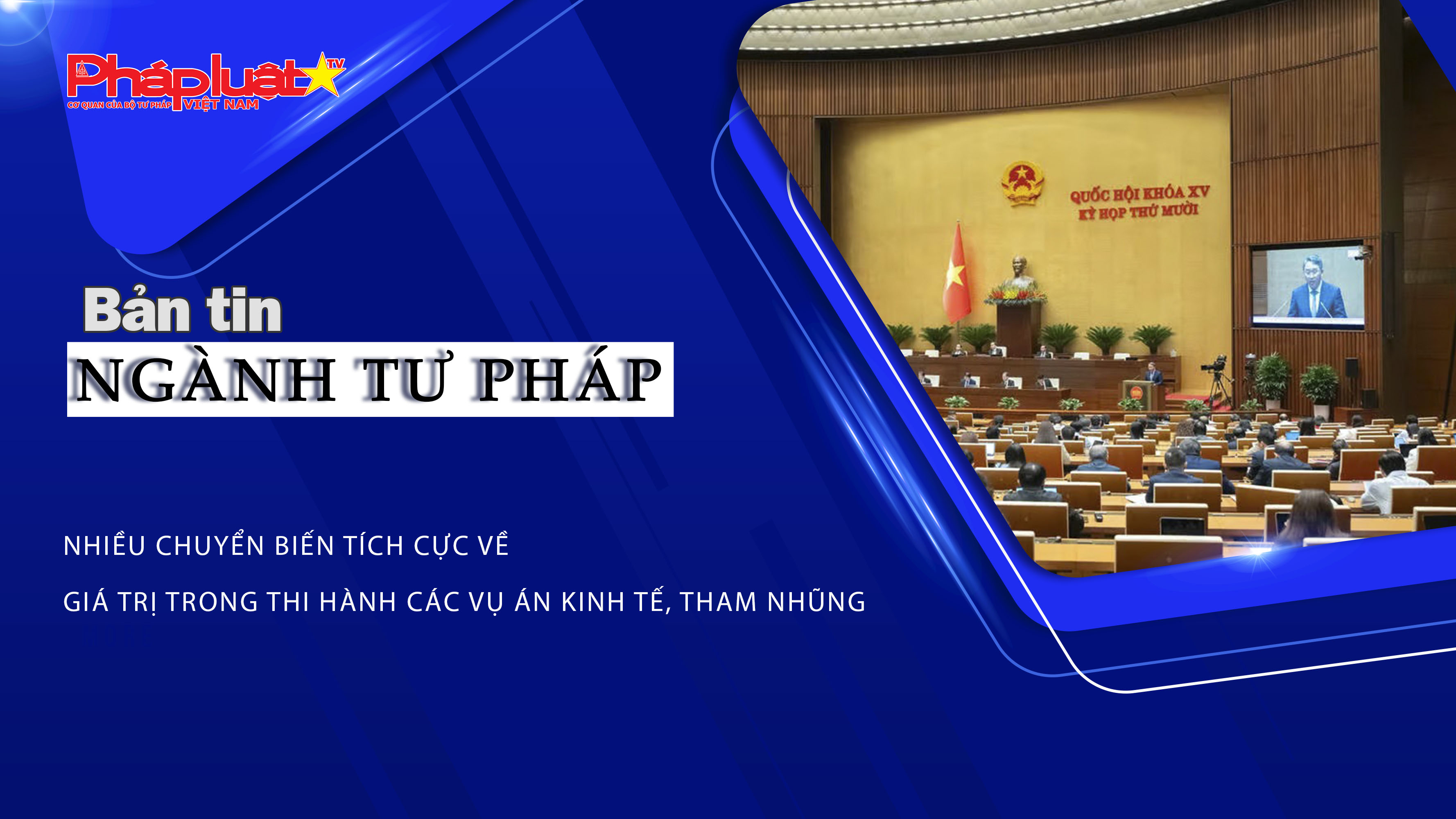 Bản tin Ngành Tư pháp (ngày 9/12/2025): Nhiều chuyển biến tích cực về giá trị trong thi hành các vụ án kinh tế, tham nhũng