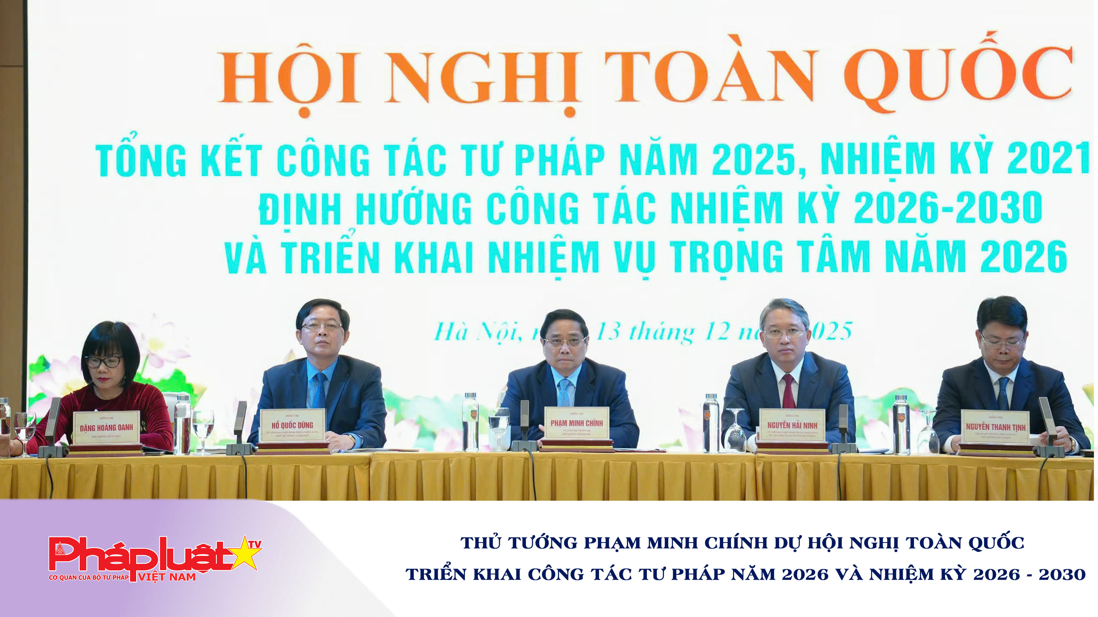 Thủ tướng Phạm Minh Chính dự Hội nghị toàn quốc triển khai công tác tư pháp năm 2026 và nhiệm kỳ 2026 - 2030
