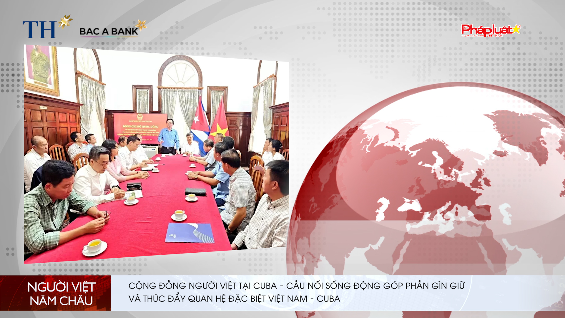 Bản tin Người Việt năm Châu (14/12/2025):   Cộng đồng người Việt tại Cuba – Cầu nối sống động góp phần gìn giữ và thúc đẩy quan hệ đặc biệt Việt Nam – Cuba