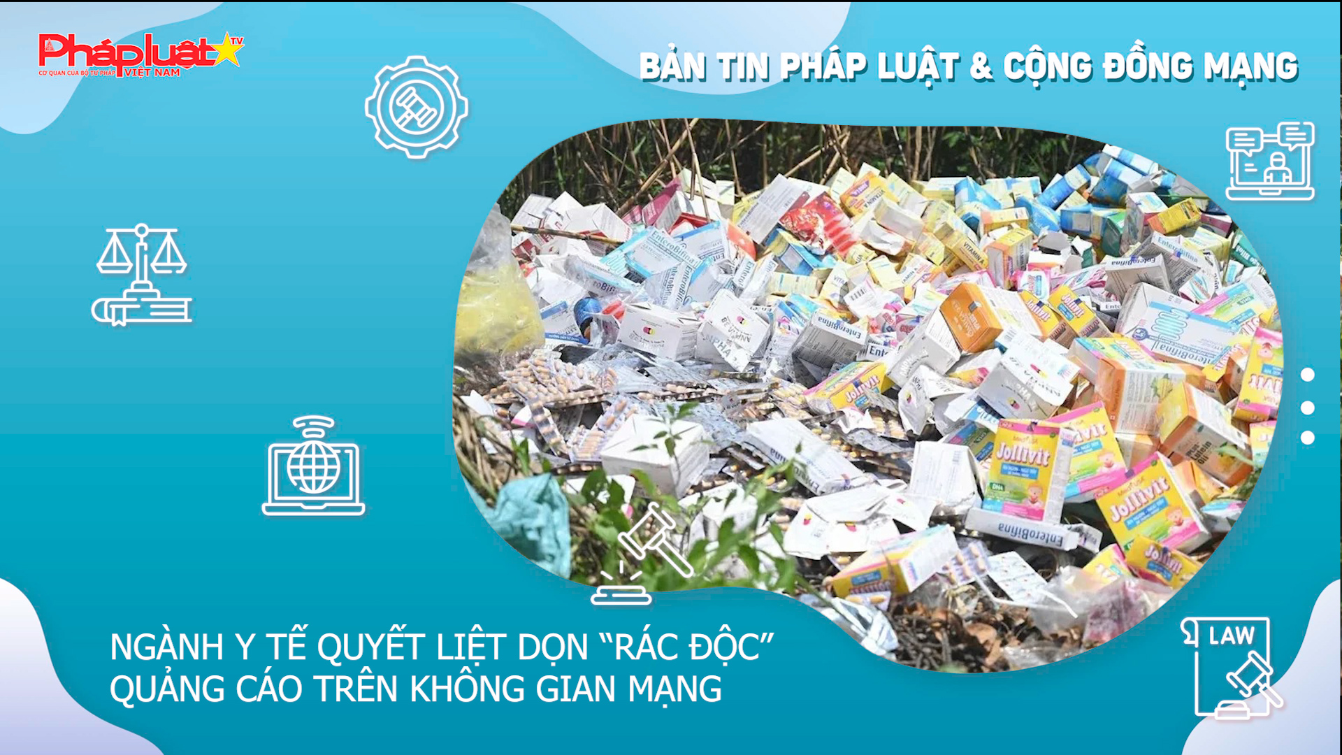 Bản tin Pháp luật & Cộng đồng mạng (ngày 16/12/2025):  Ngành y tế quyết liệt dọn “rác độc” quảng cáo trên không gian mạng