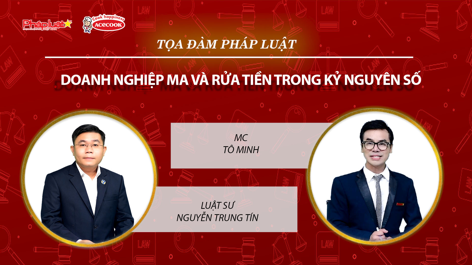 Tọa đàm Pháp Luật Trực Tuyến: Doanh nghiệp “ma”
và rửa tiền trong kỷ nguyên số (Kỳ 2)