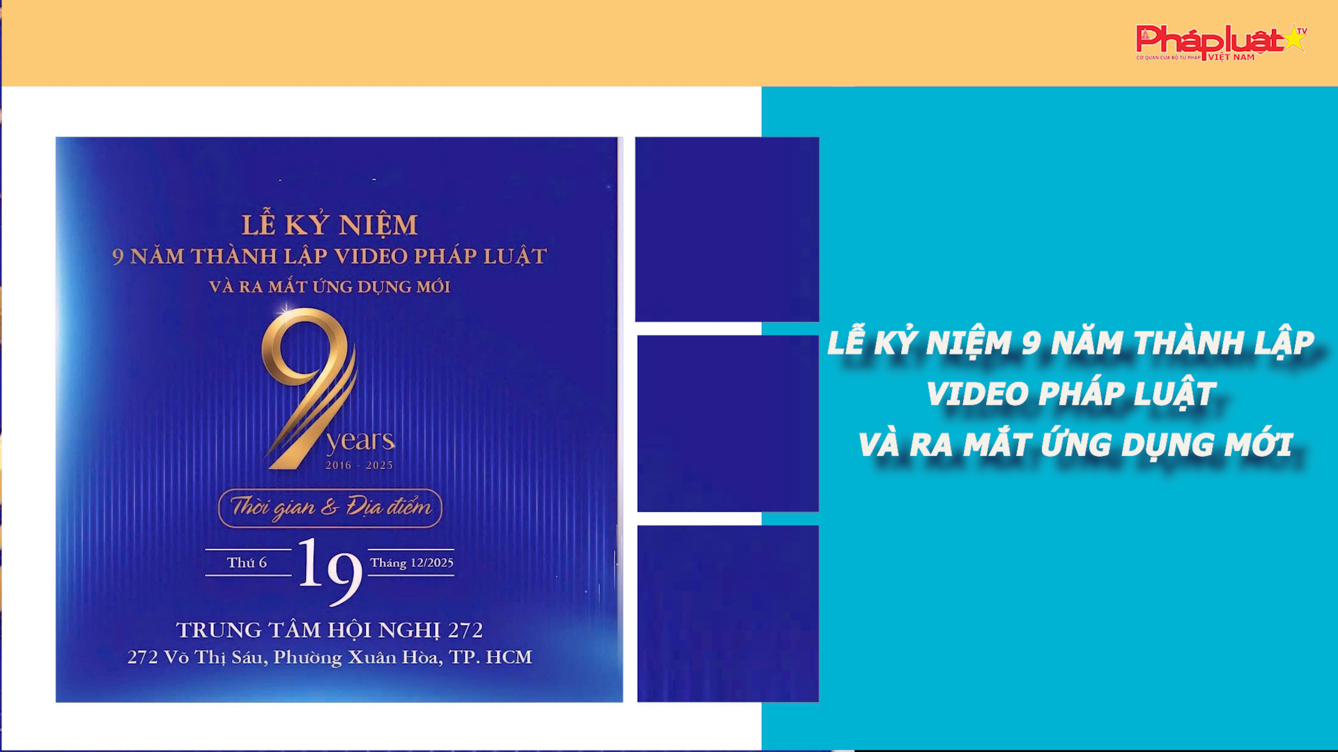 Lễ Kỷ niệm 9 năm thành lập Video Pháp Luật và ra mắt ứng dụng mới