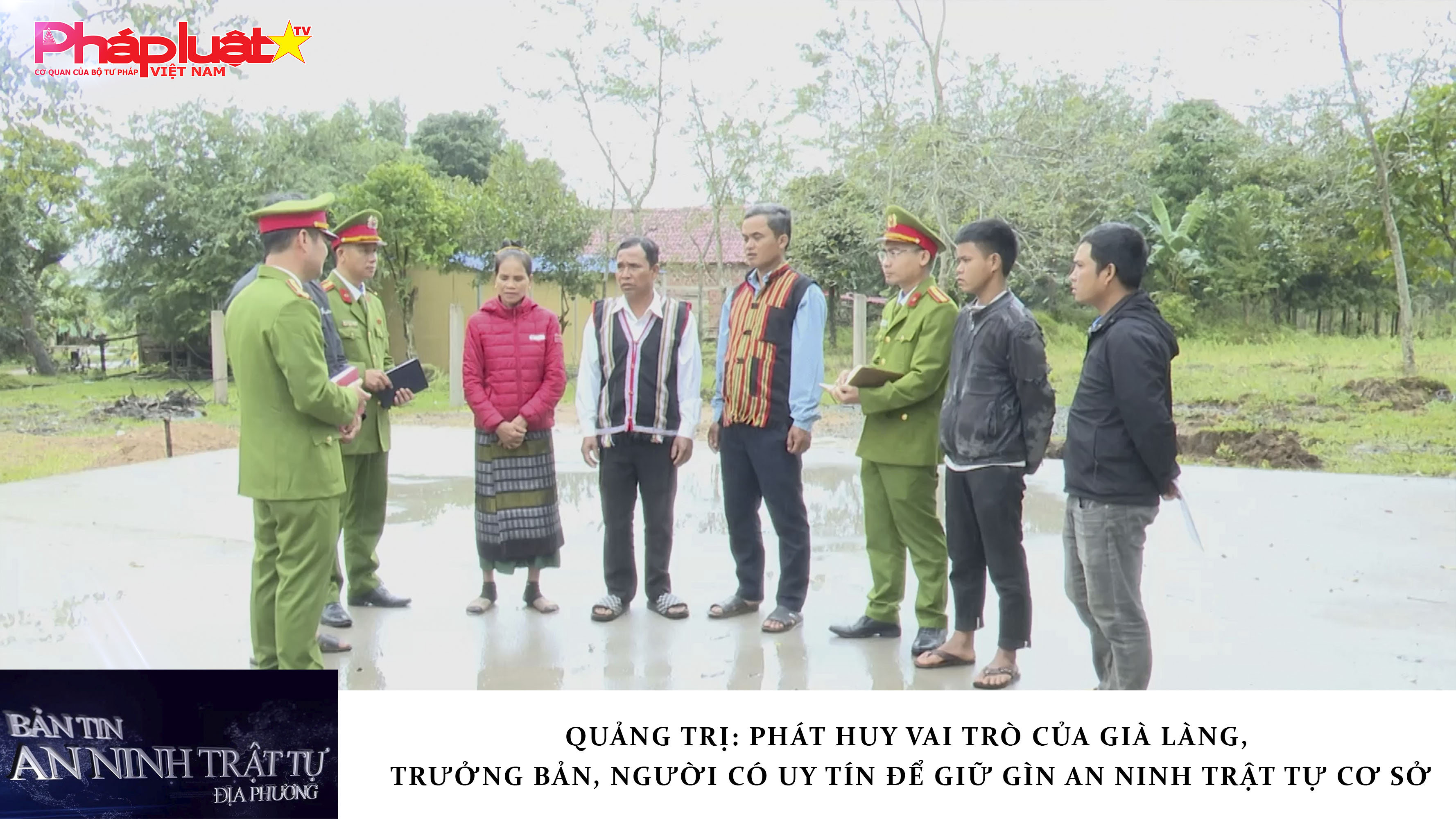 Bản tin An ninh trật tự địa phương (ngày 24/12/2025): Quảng Trị: Phát huy vai trò của già làng, trưởng bản, người có uy tín để giữ gìn an ninh trật tự cơ sở