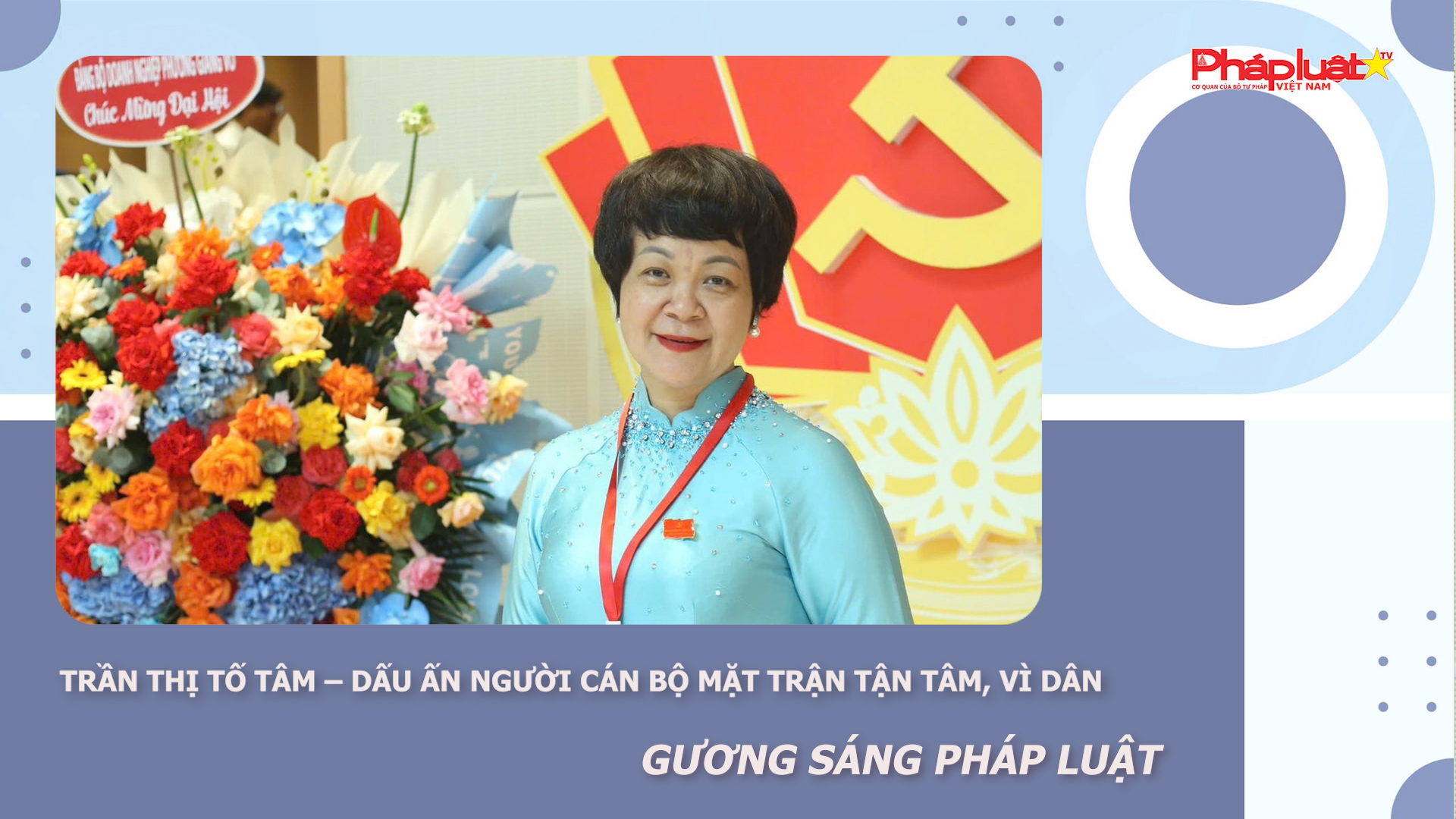 Bản tin Gương sáng Pháp luật (ngày 26/12/2025): Trần Thị Tố Tâm – Dấu ấn người cán bộ Mặt trận tận tâm, vì dân

