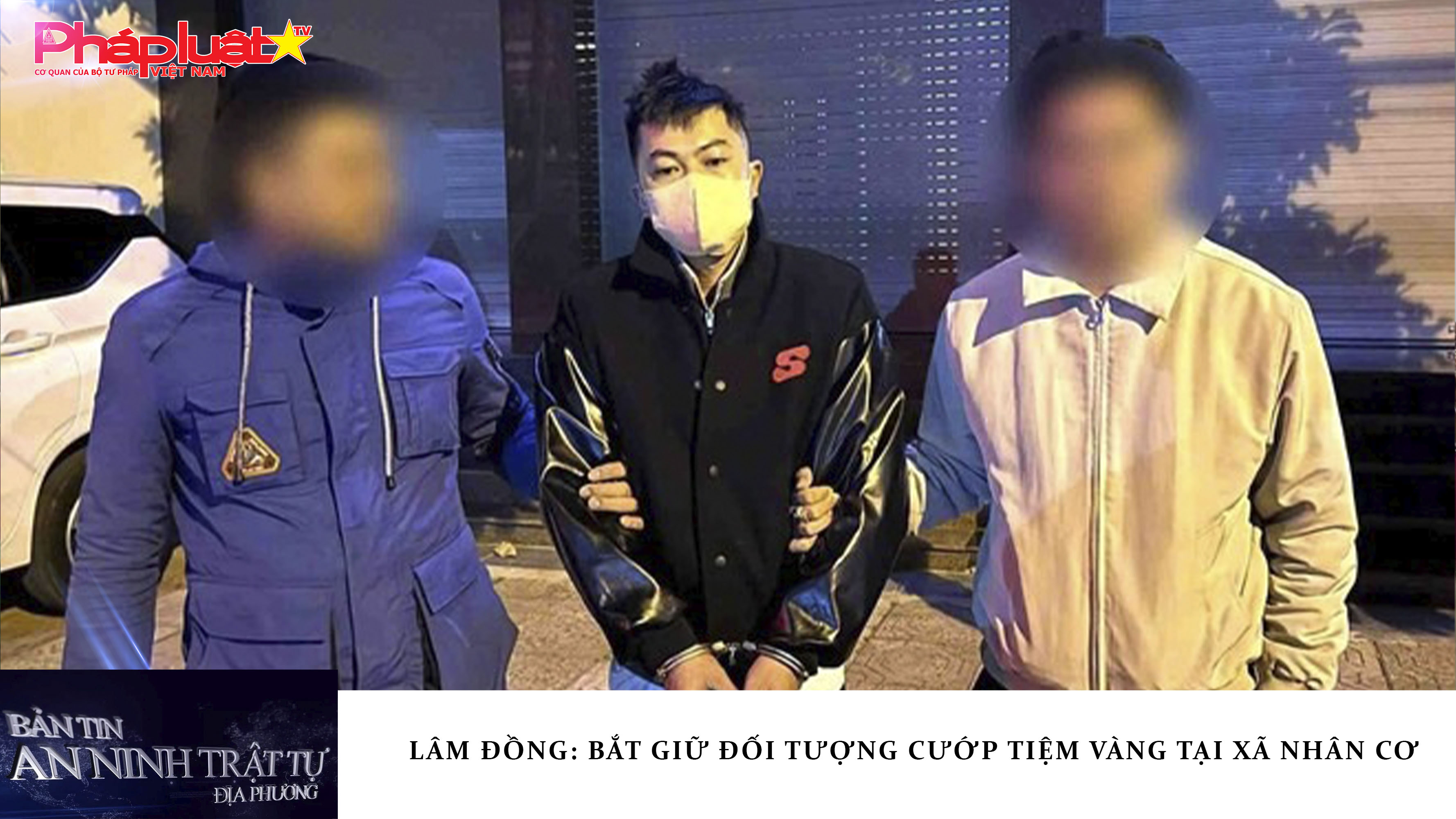 Bản tin An ninh trật tự địa phương (ngày 06/01/2026): Lâm Đồng: Bắt giữ đối tượng cướp tiệm vàng tại xã Nhân Cơ