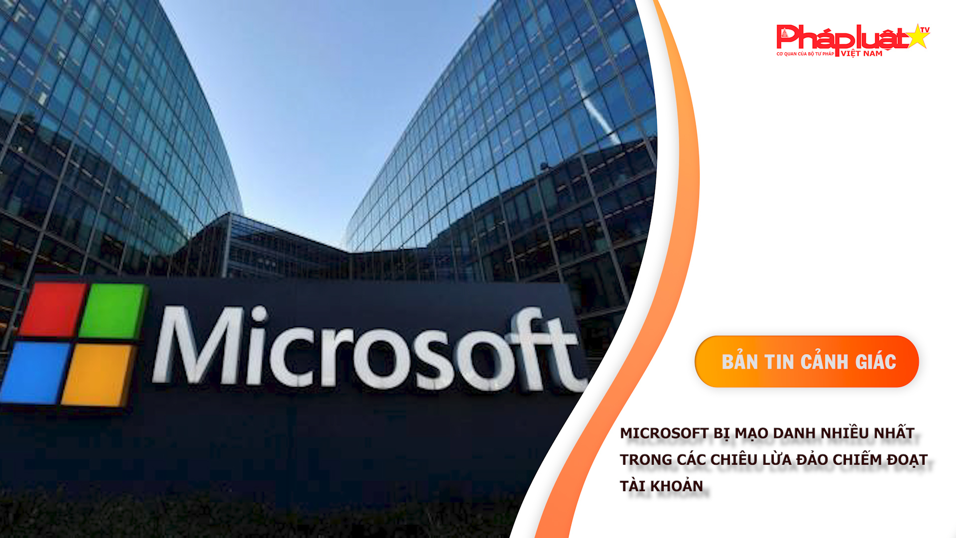 Bản tin Cảnh giác (ngày 10/1/2026): Microsoft bị mạo danh nhiều nhất trong các chiêu lừa đảo chiếm đoạt tài khoản

