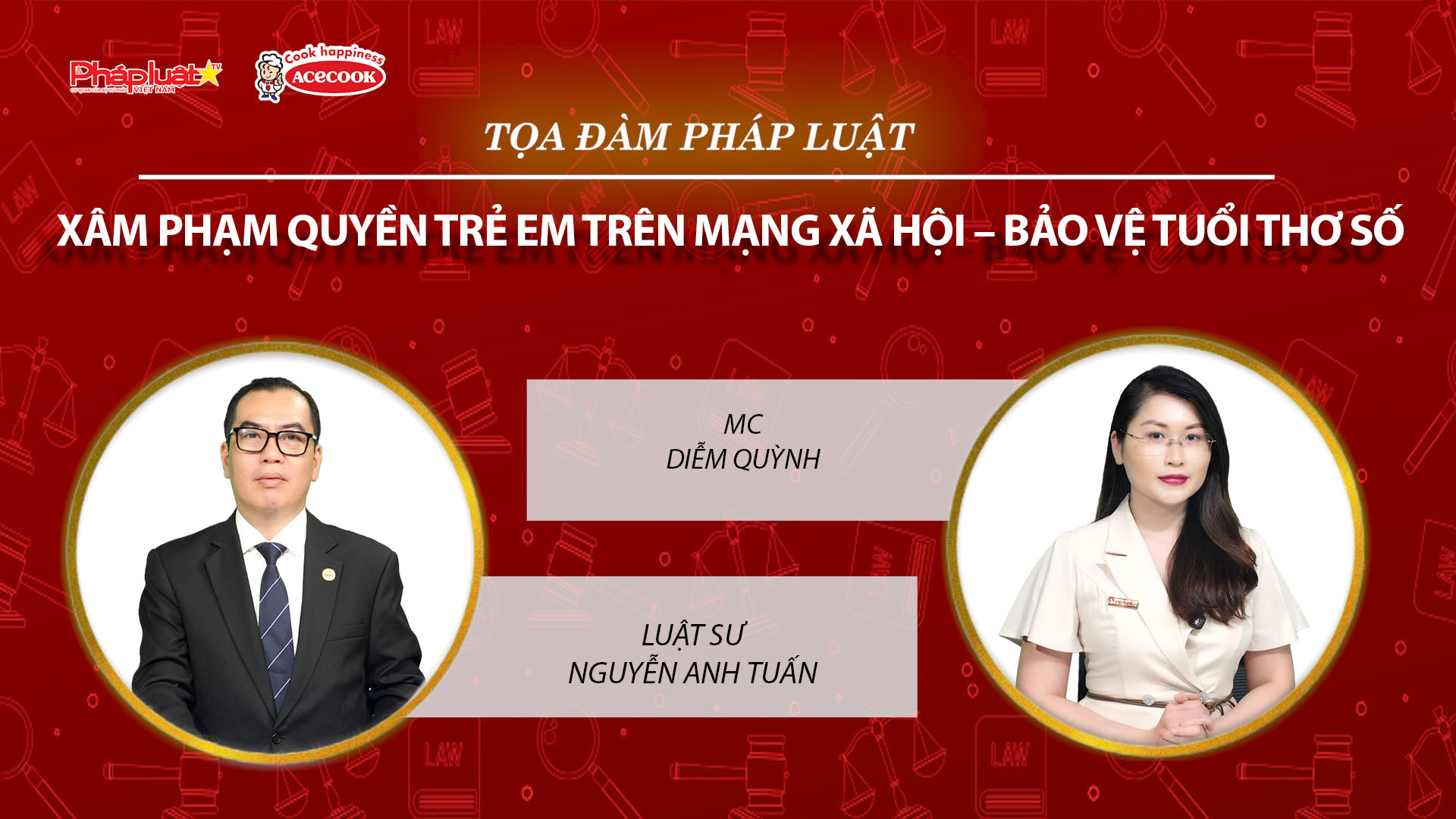 Tọa đàm Pháp Luật Trực Tuyến: Xâm phạm quyền trẻ em trên mạng xã hội – Bảo vệ tuổi thơ số