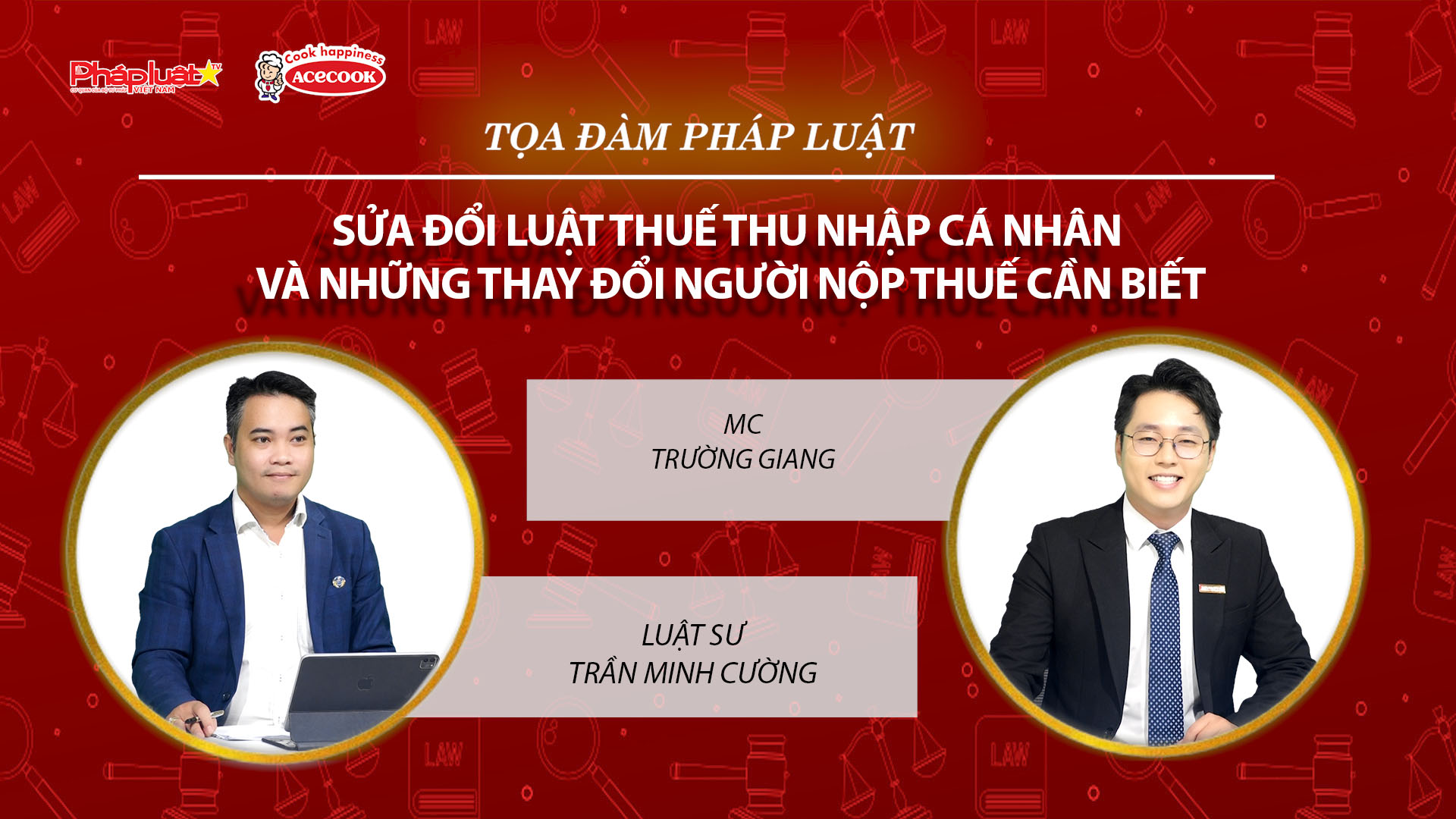 Tọa đàm Pháp Luật Trực Tuyến: Sửa đổi Luật Thuế Thu nhập cá nhân và những thay đổi người nộp thuế cần biết
