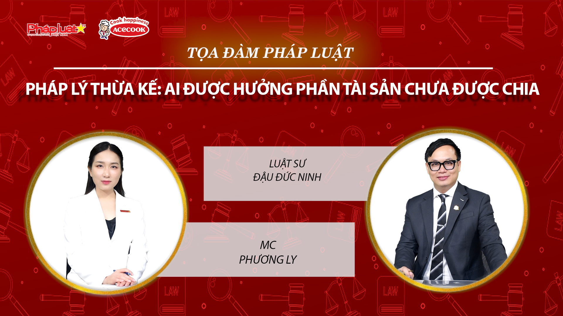 Tọa đàm Pháp Luật Trực Tuyến: Pháp lý thừa kế: Ai được hưởng phần tài sản chưa được chia
