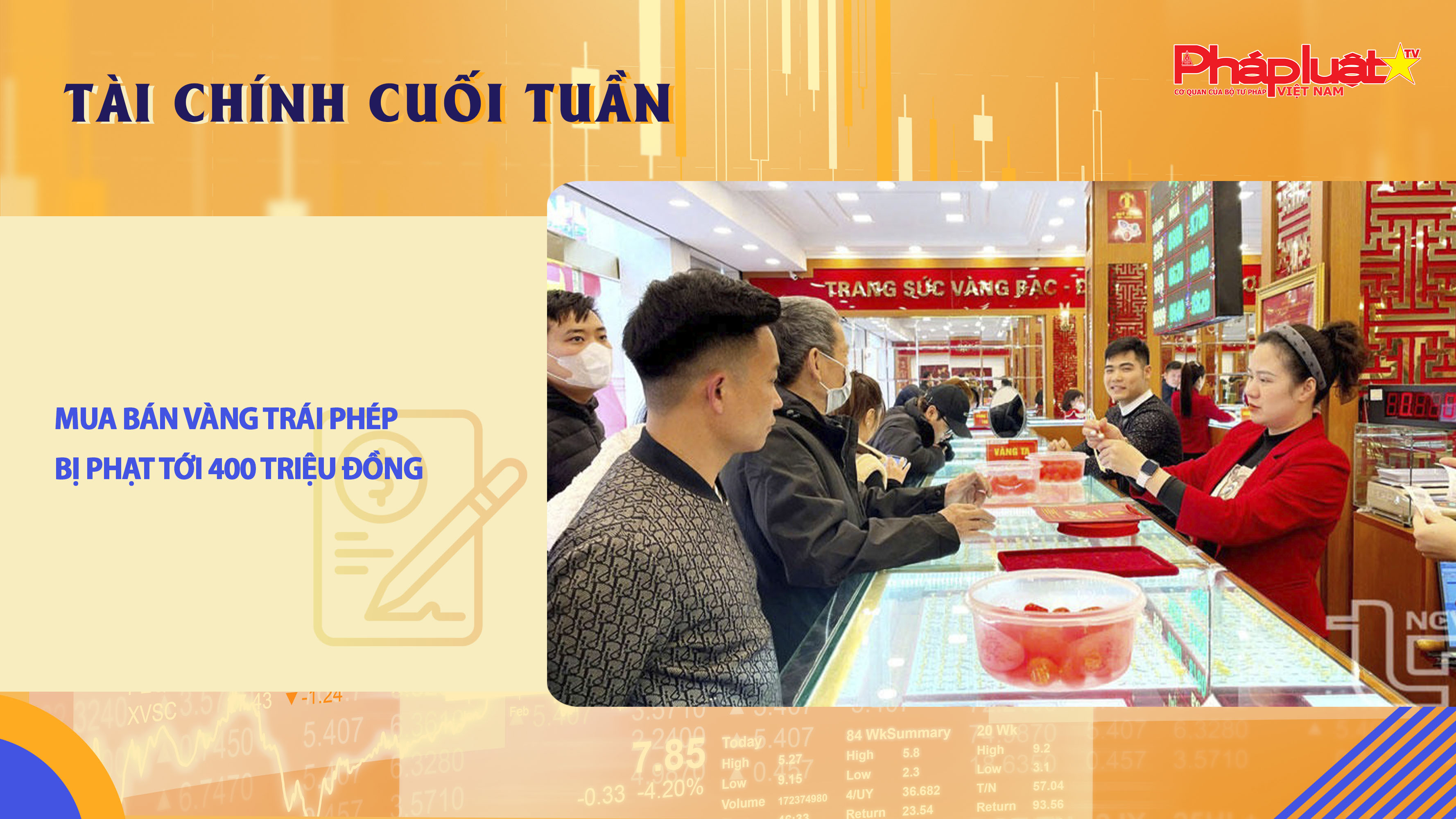 Bản tin Tài chính Cuối tuần (12/01- 17/01):  Mua bán vàng trái phép bị phạt tới 400 triệu đồng
